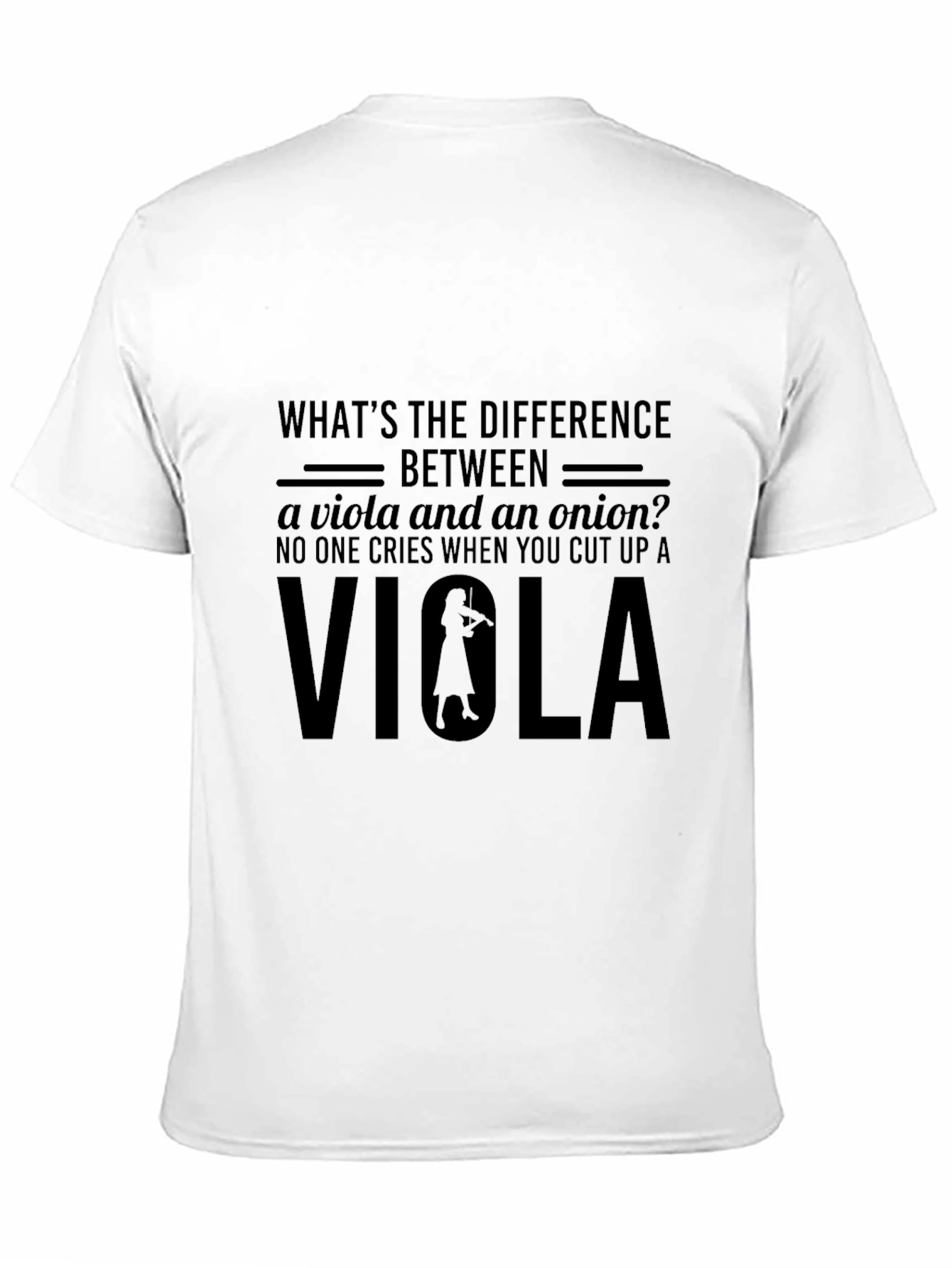 Black Viola Joke T-Shirt - Funny Musician Gift view 11