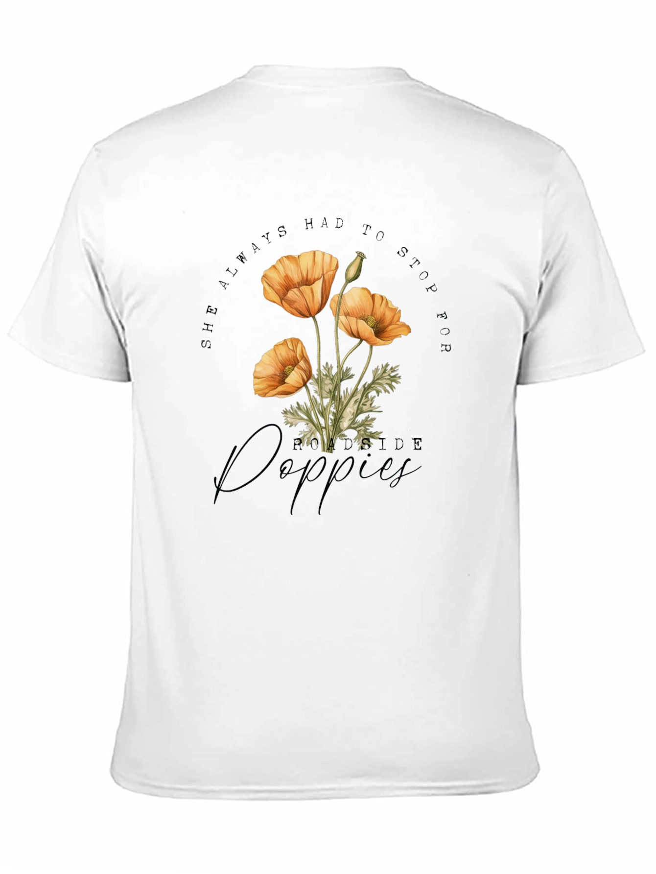 Black She Always Had to Stop for Roadside Poppies Graphic Tee view 11