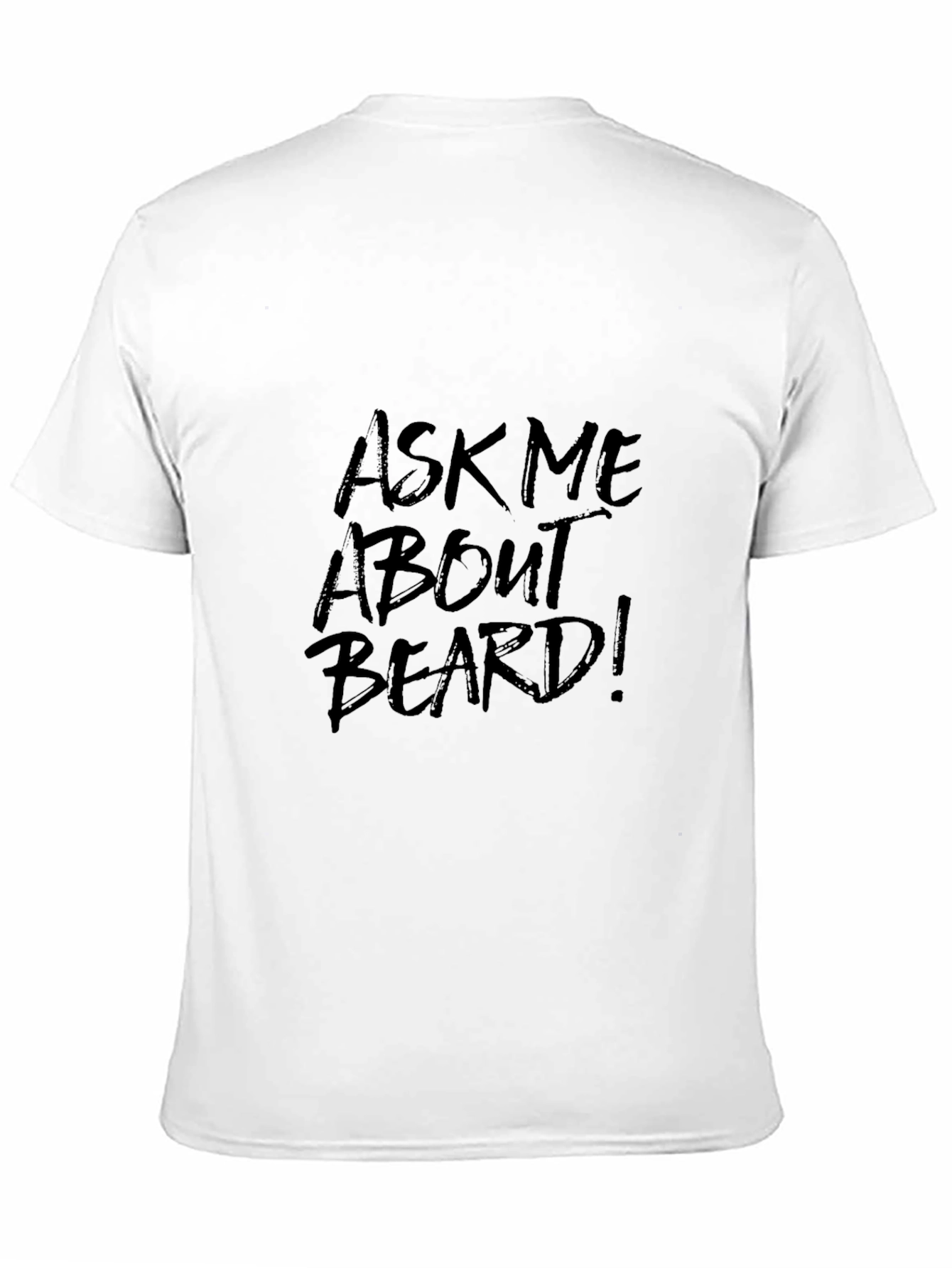 Black Ask Me About My Beard T-Shirt - Funny Men's Tee view 11