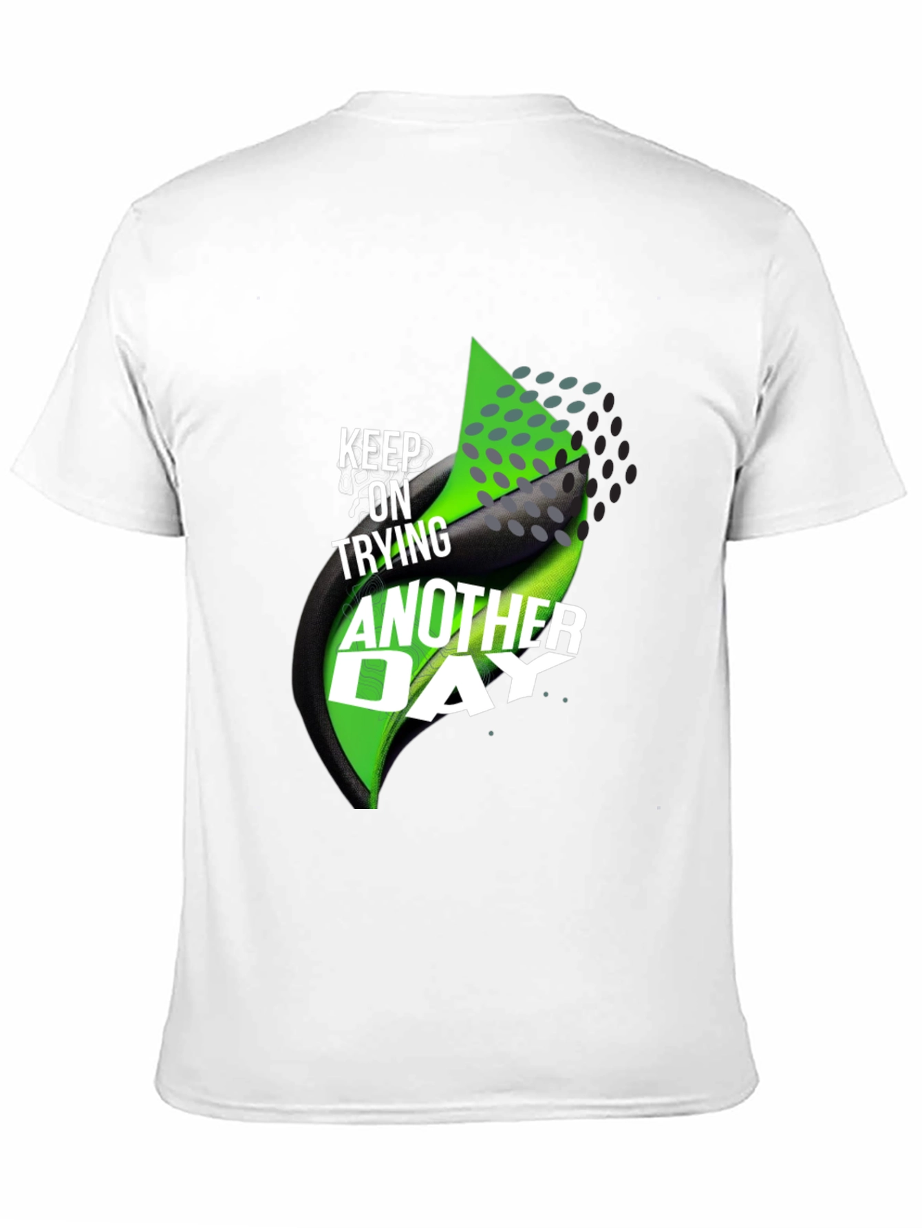 Black Motivational T-Shirt: Keep Trying Another Day view 11