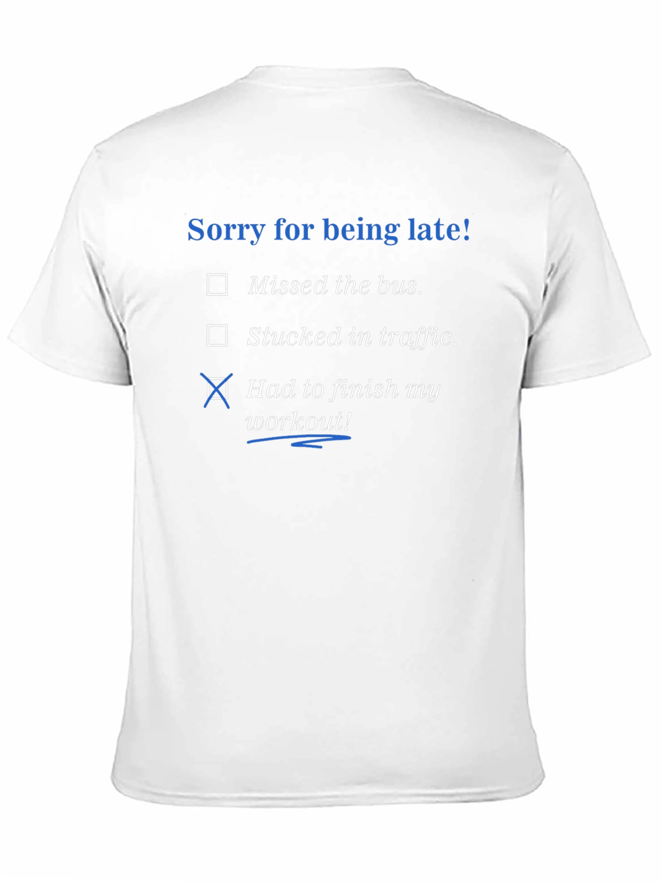 Black Sorry I'm Late Workout Excuses T-Shirt view 11