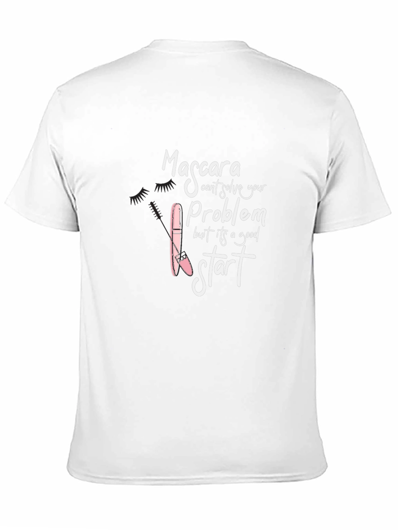 Mascara Problem T-Shirt - Funny Makeup Lover Tee - 11