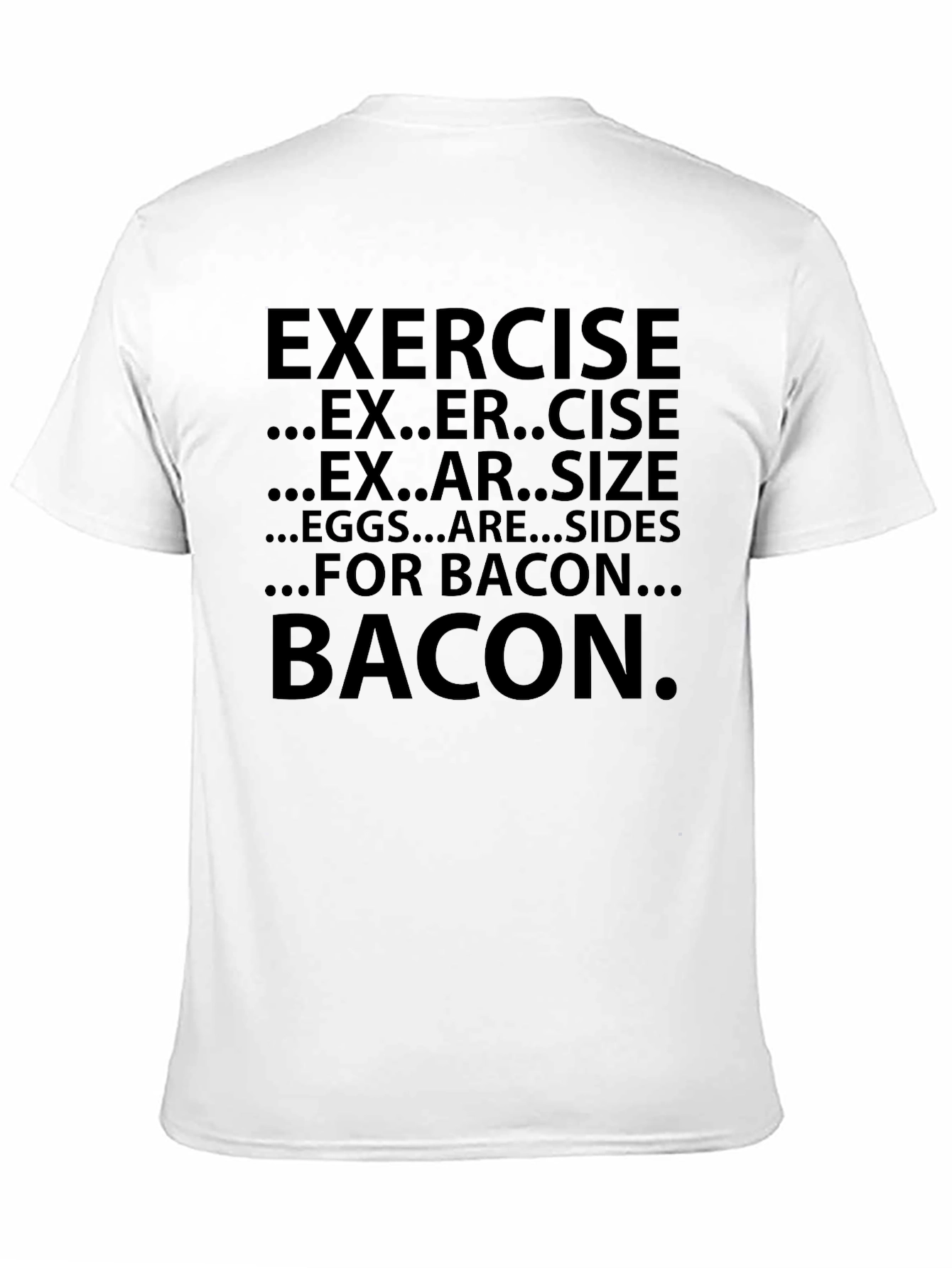 Black Exercise for Bacon Funny Men's T-Shirt view 11