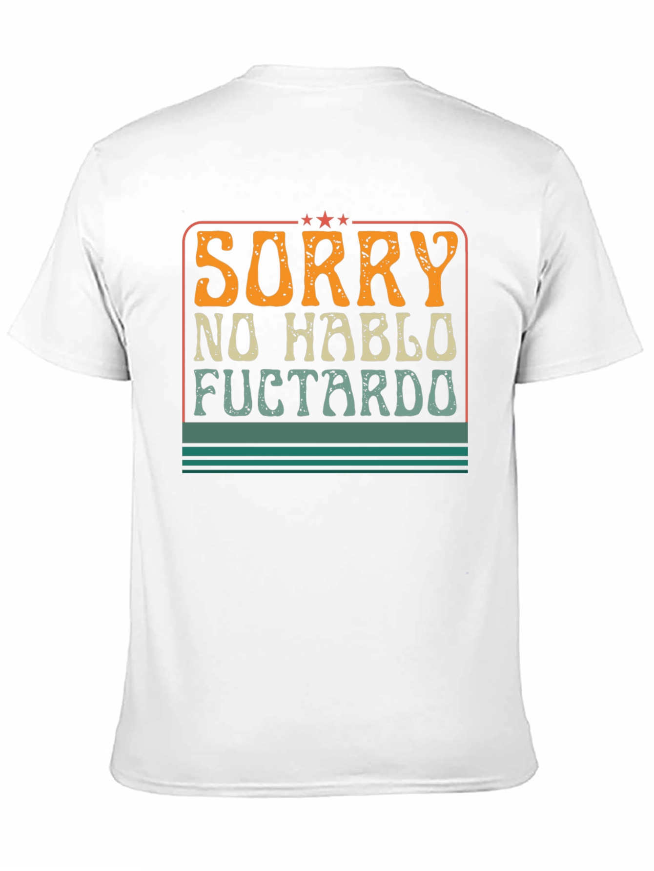 Black Sorry No Hablo Fuctardo Funny Graphic Tee view 11