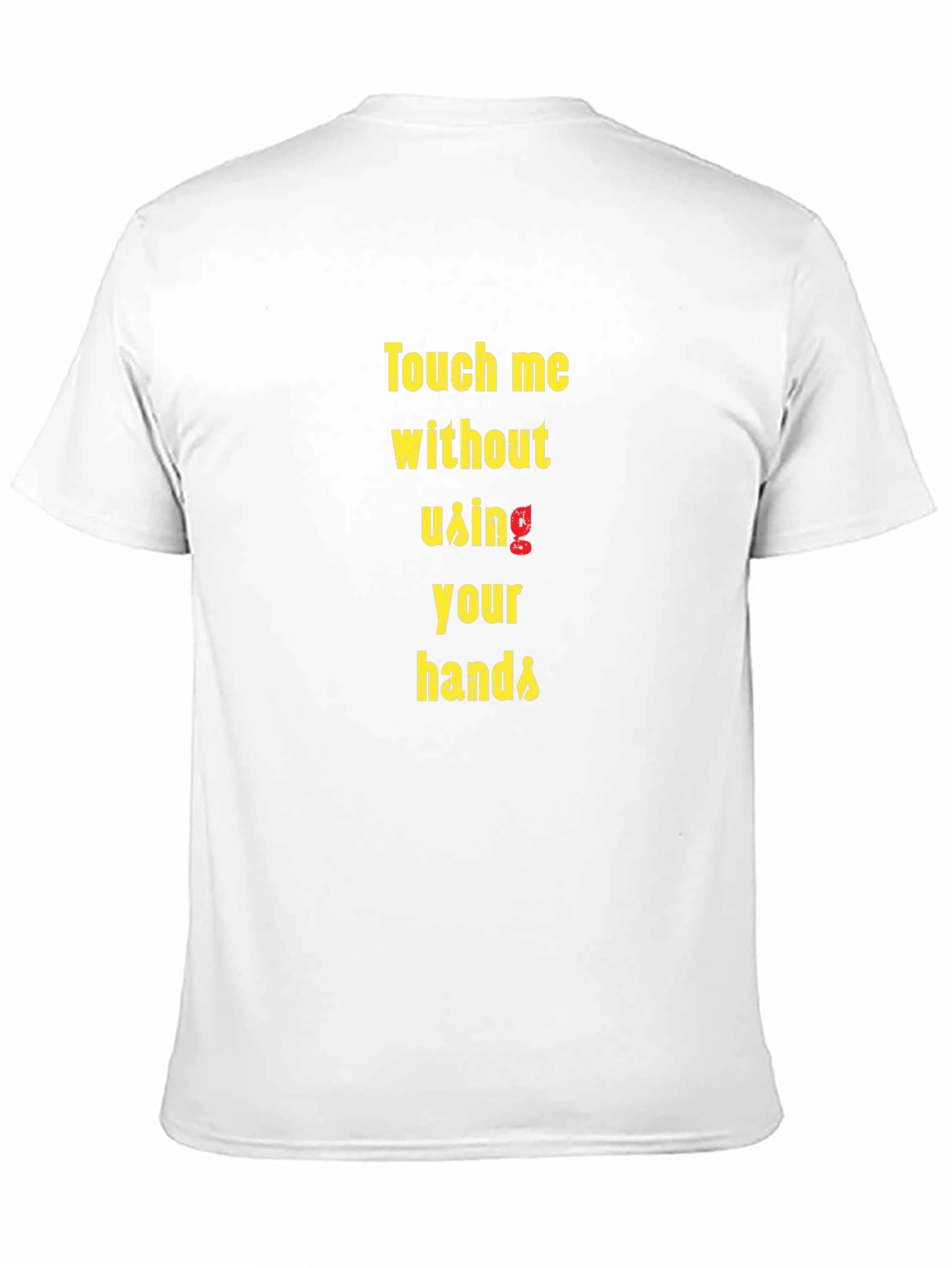 Black Touch Me T-Shirt - Funny Novelty Graphic Tee view 11