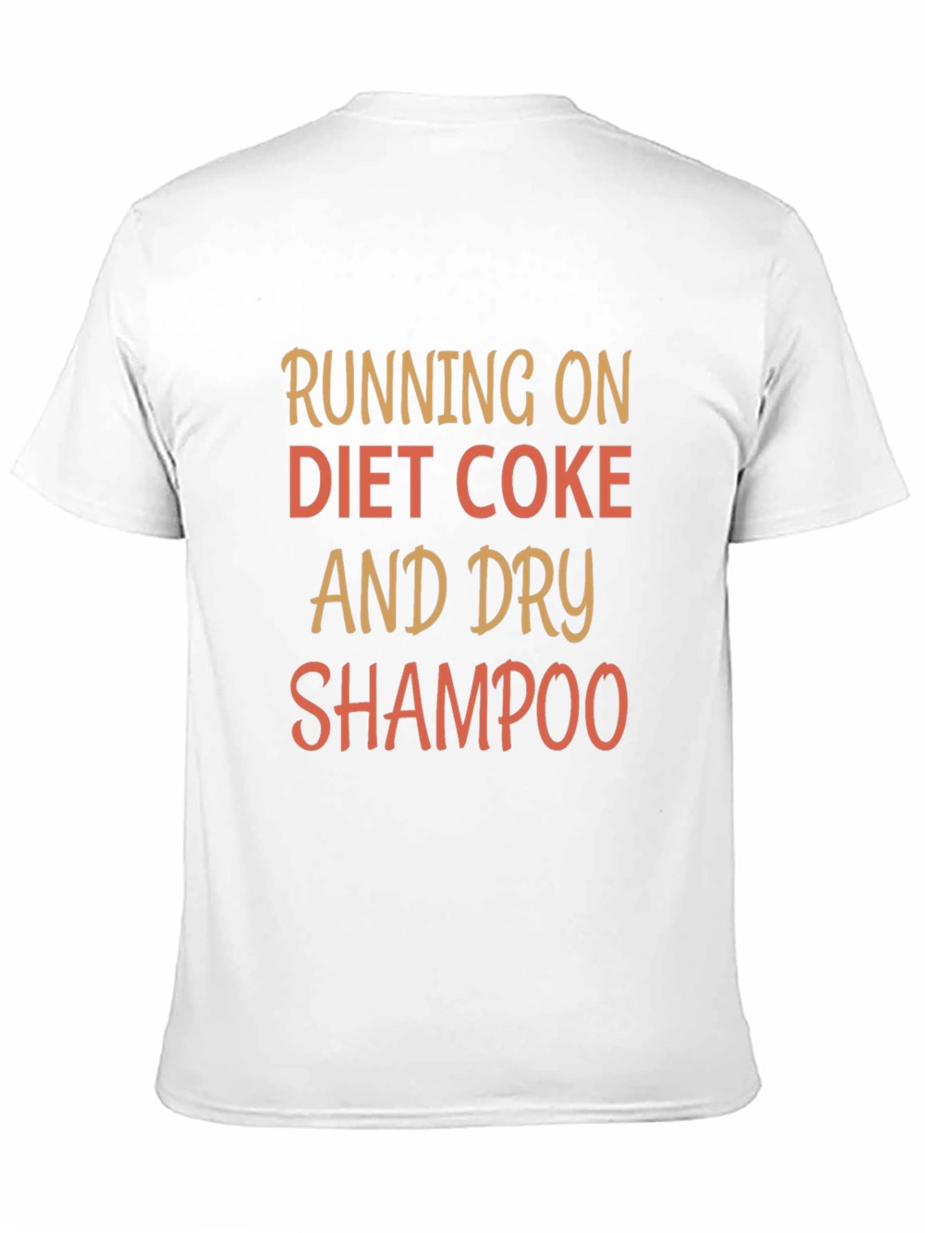 Black Running on Diet Coke and Dry Shampoo T-Shirt view 11
