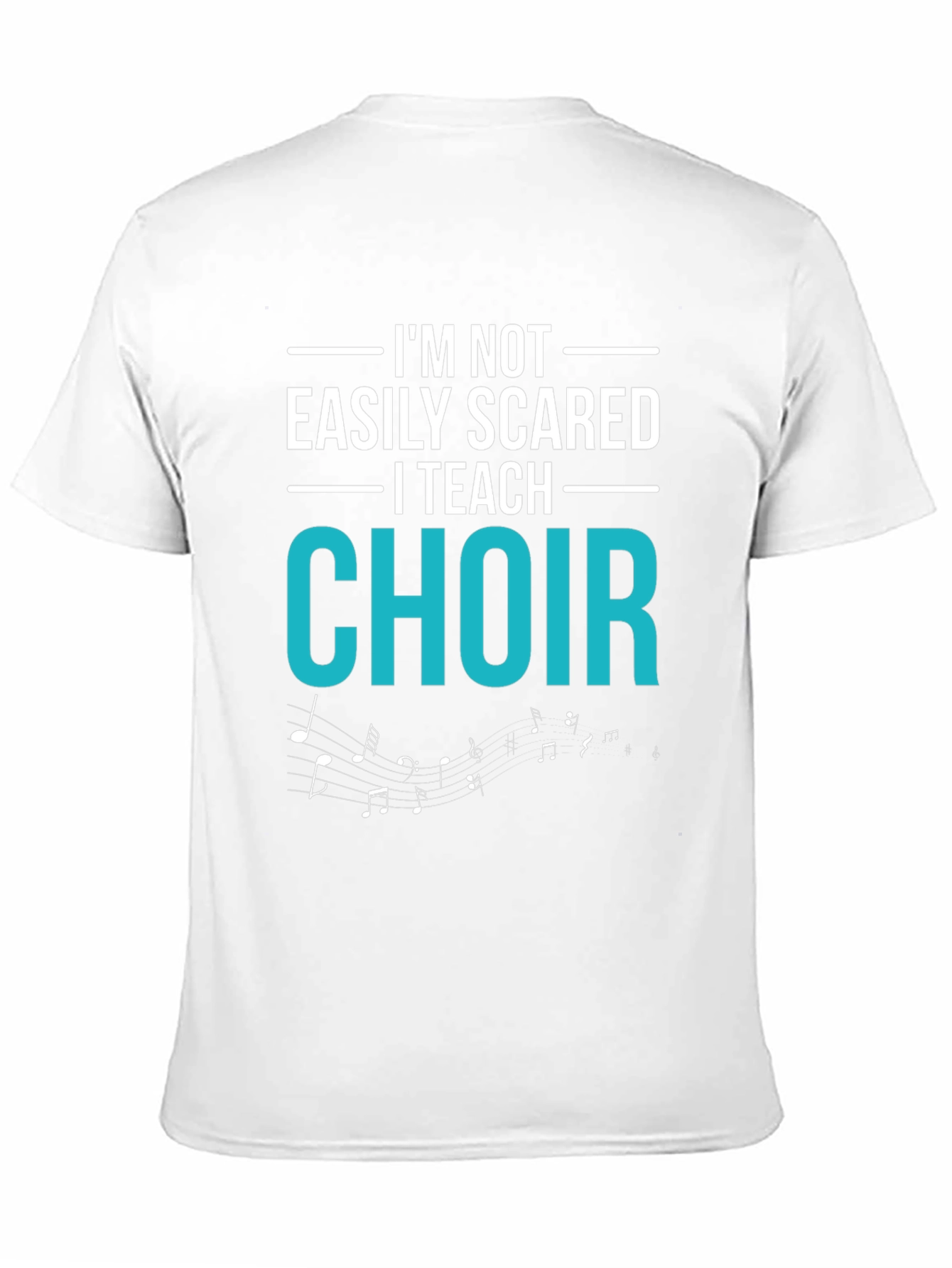 Black Choir Teacher T-Shirt - I'm Not Easily Scared view 11