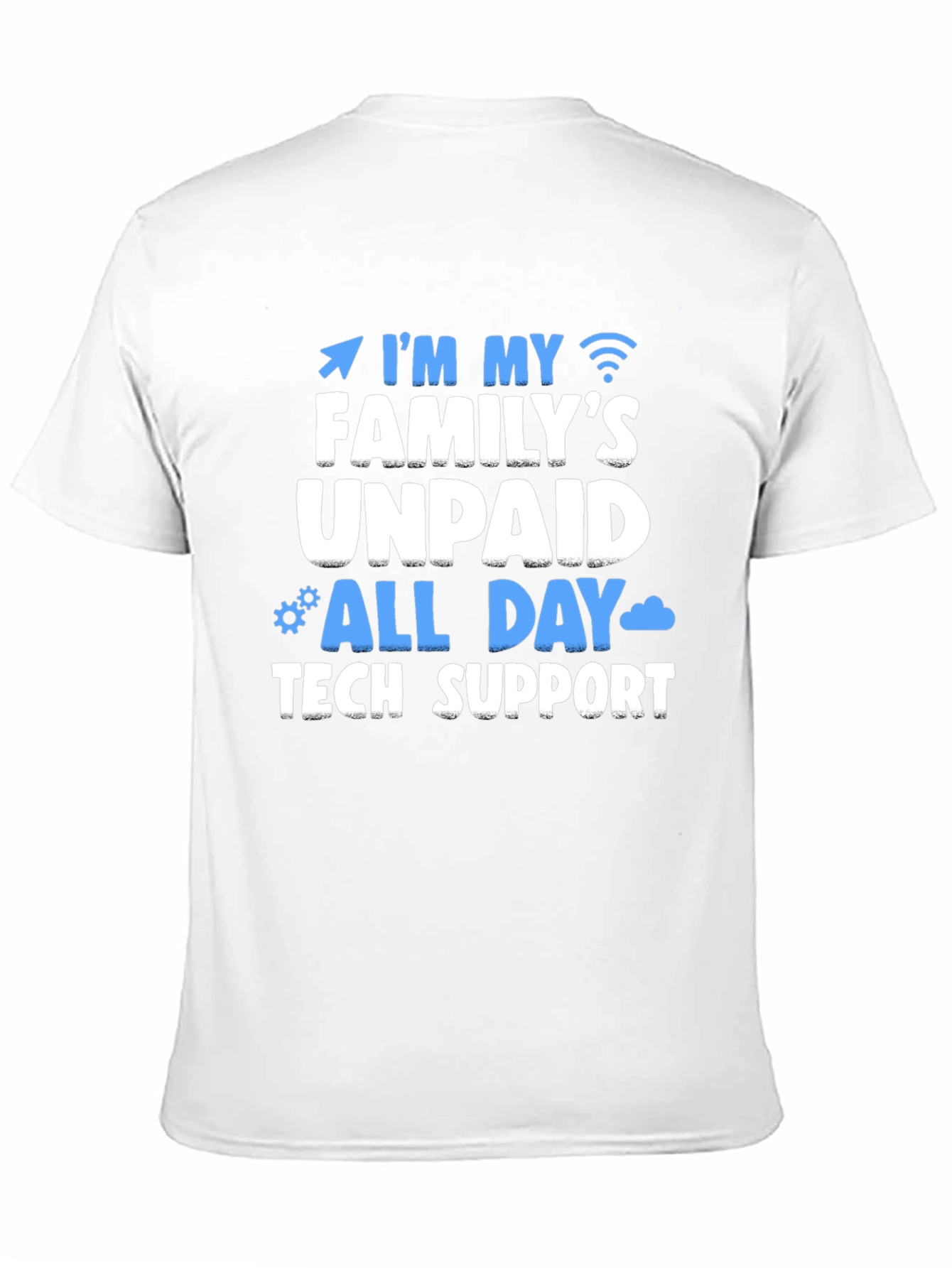 Black Unpaid Family Tech Support T-Shirt - Funny Geek Tee view 11
