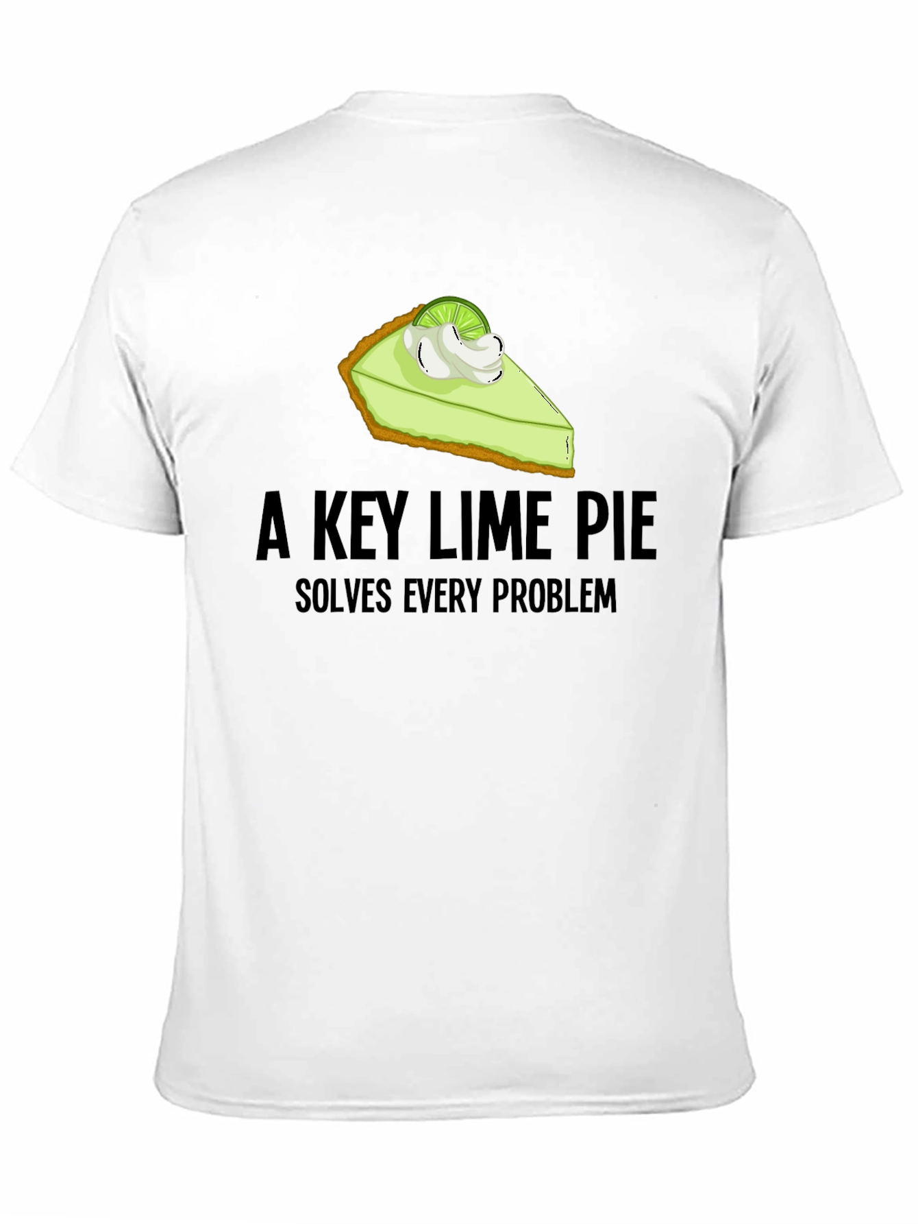 Black Key Lime Pie T-Shirt - Solves Every Problem Graphic Tee view 11