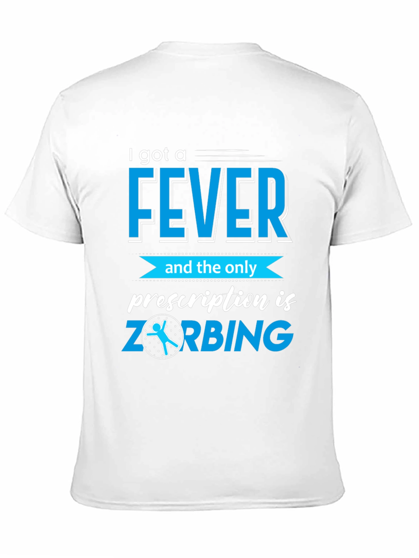 Black I Got a Fever ZORBING T-Shirt view 11