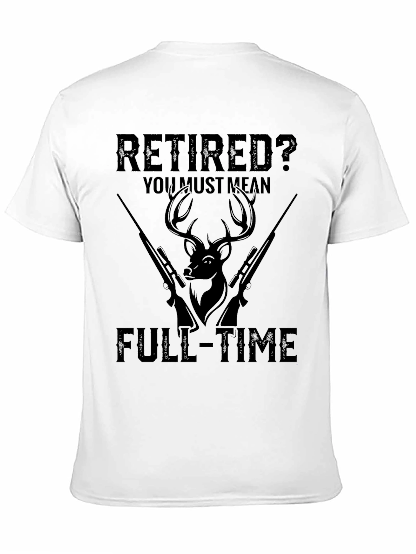 Black Retired? Full-Time Hunter T-Shirt view 11