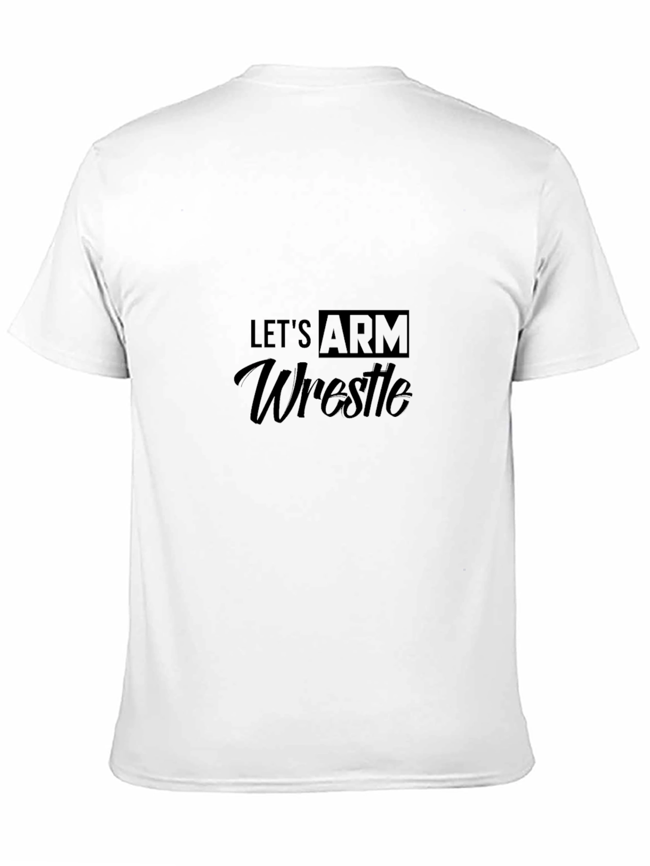 Black Let's Arm Wrestle Black T-Shirt view 11