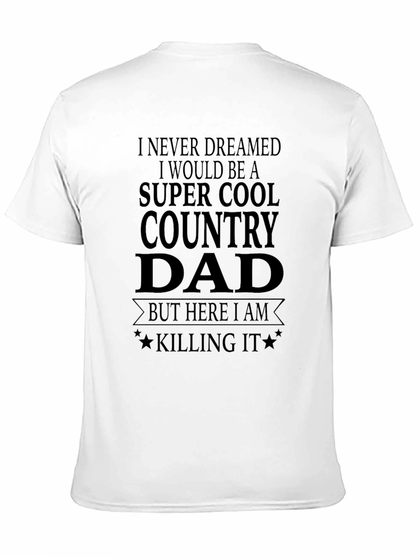 Black Super Cool Country Dad T-Shirt view 11