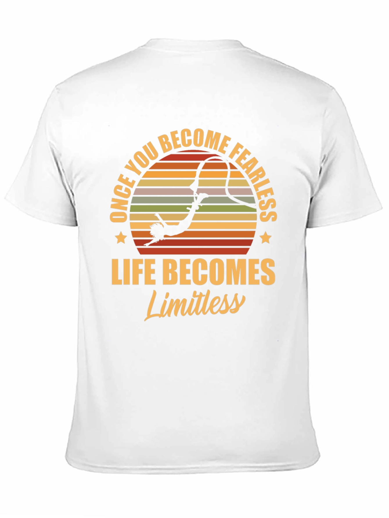Fearless Life T-Shirt - Once You Become Fearless - 11