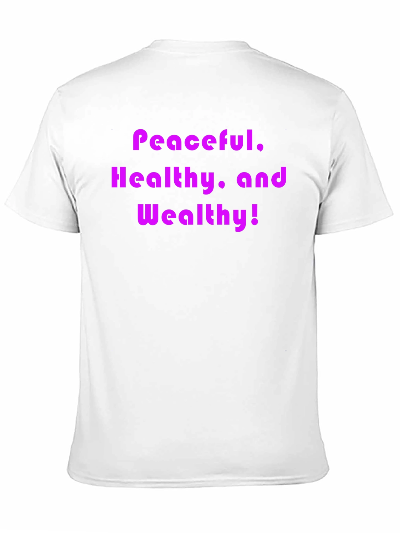 Black Peaceful, Healthy, and Wealthy T-Shirt view 11