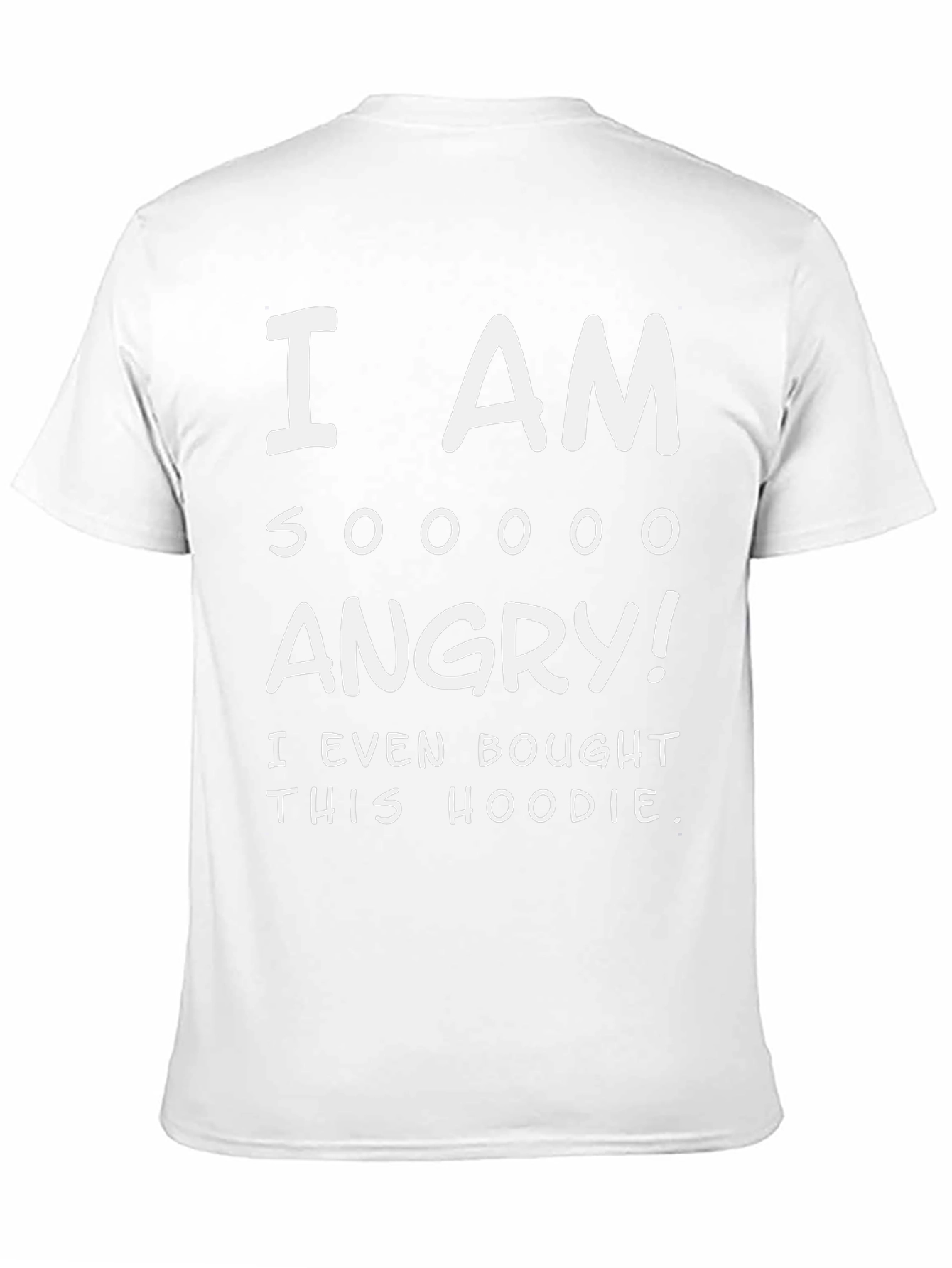 Black I AM SOOOO ANGRY! T-Shirt view 11