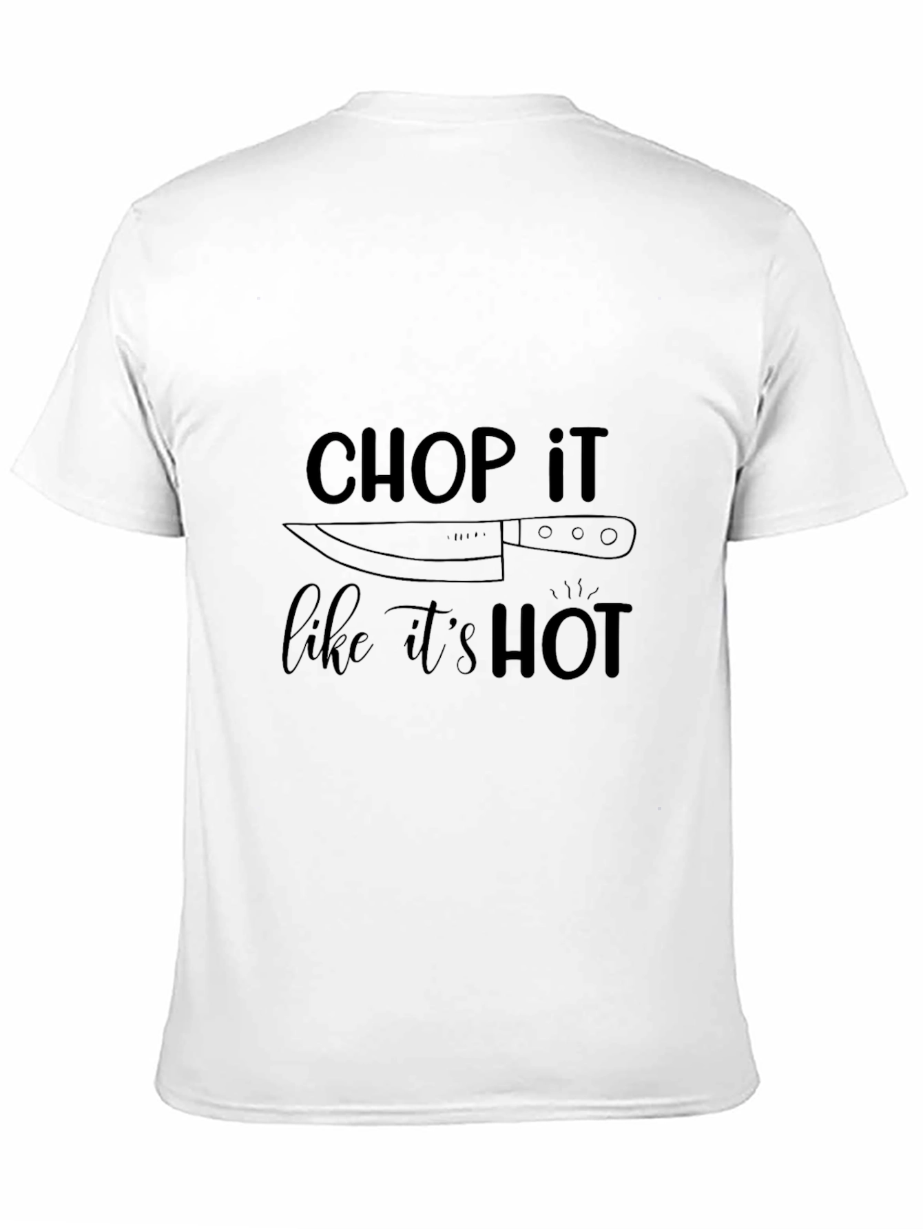 Chop It Like It's Hot Black T-Shirt - 11