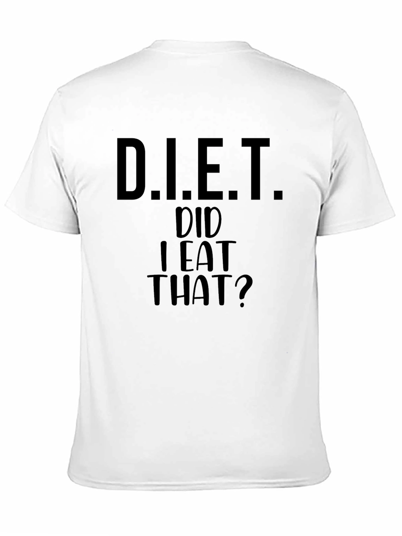 Black D.I.E.T. Did I Eat That? Graphic Tee view 11