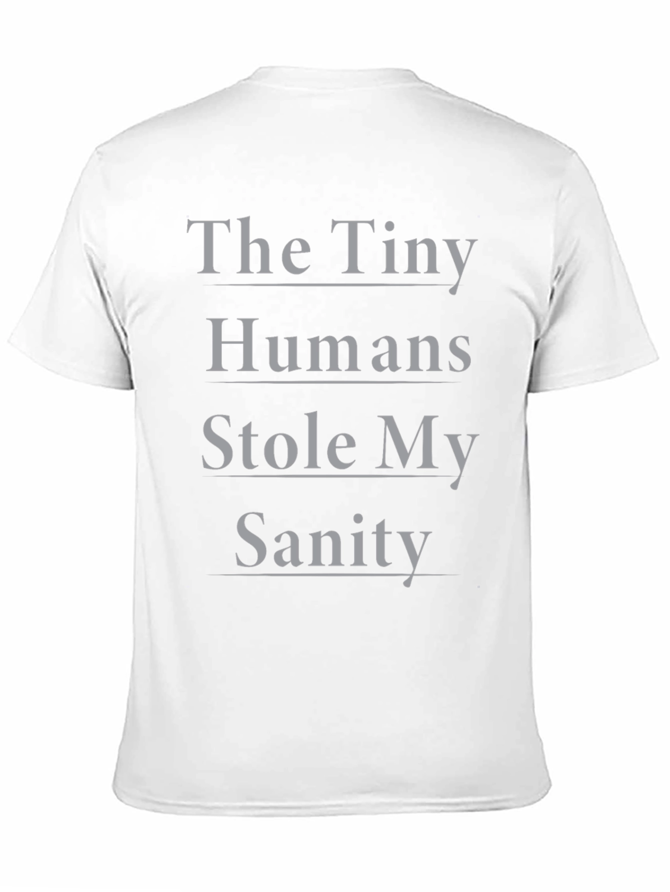 Black The Tiny Humans Stole My Sanity T-Shirt view 11