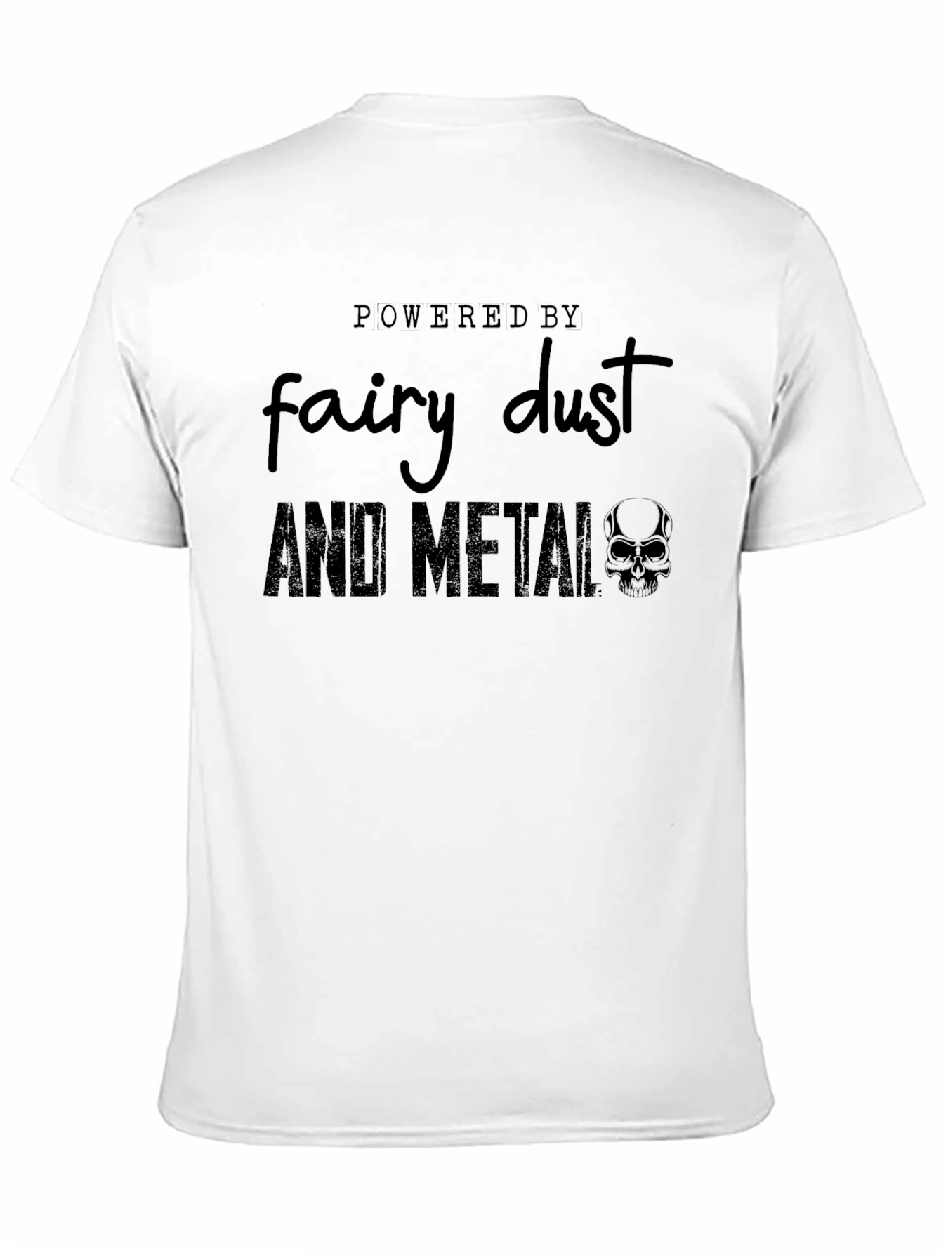 Black Powered by Fairy Dust and Metal Graphic Tee view 11