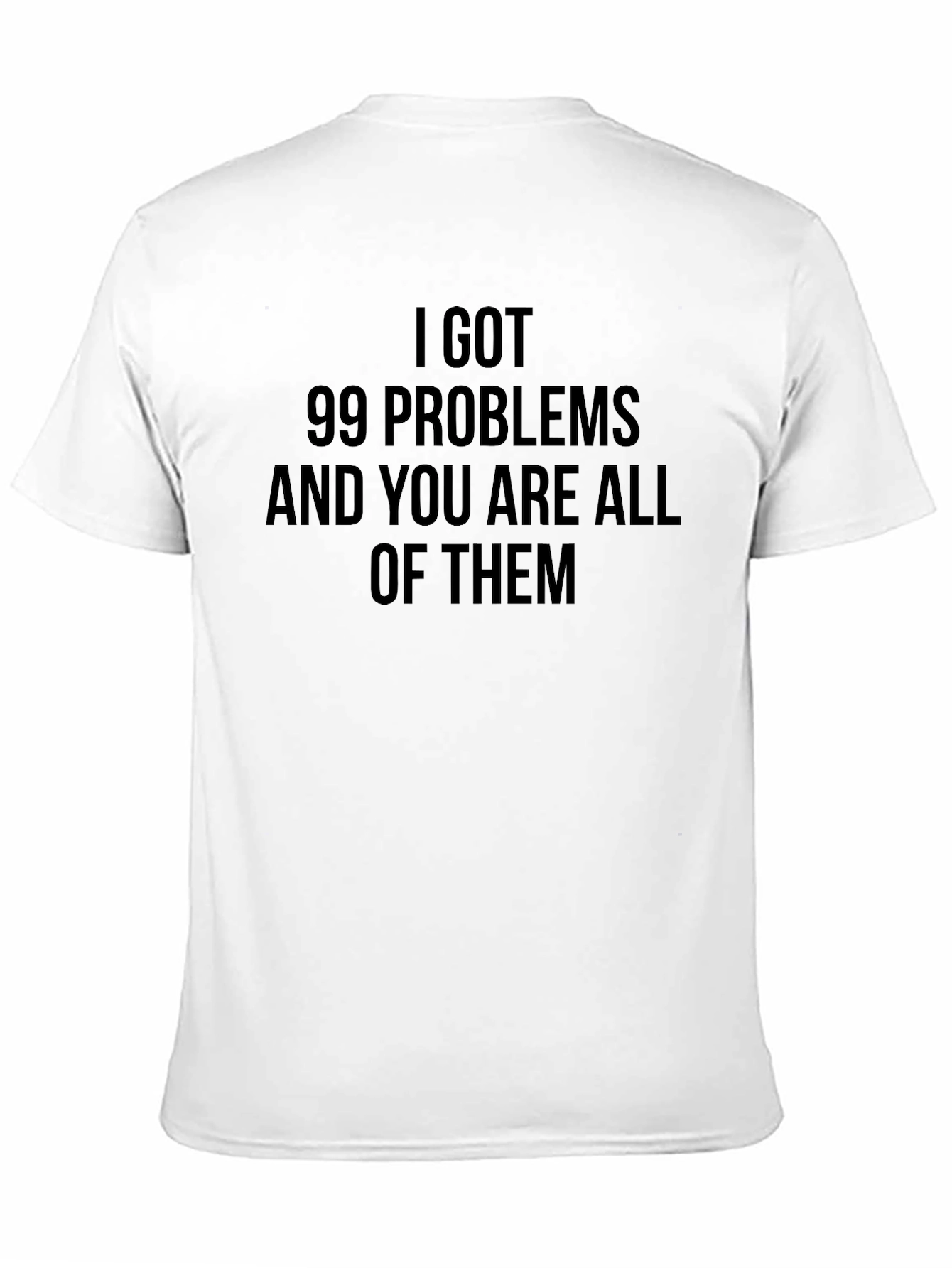 Black 99 Problems Graphic T-Shirt - Funny Slogan Tee view 11