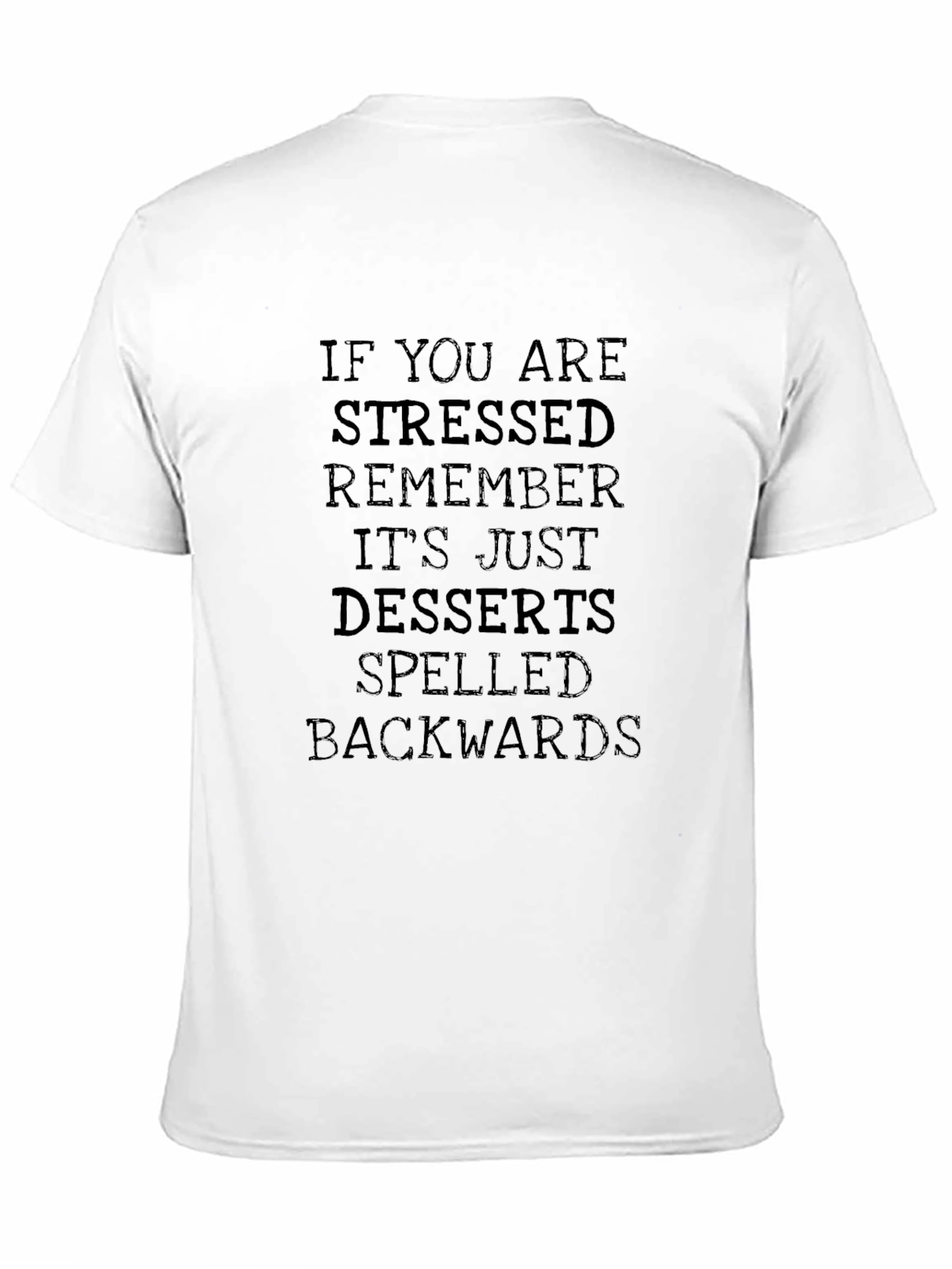 Black Stressed Spelled Backwards T-Shirt view 11