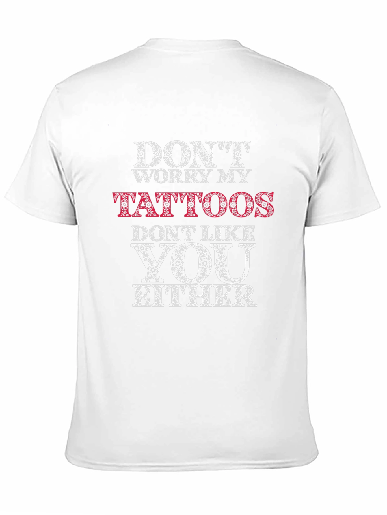 Black Tattooed Humor Graphic Tee - Don't Worry My Tattoos view 11