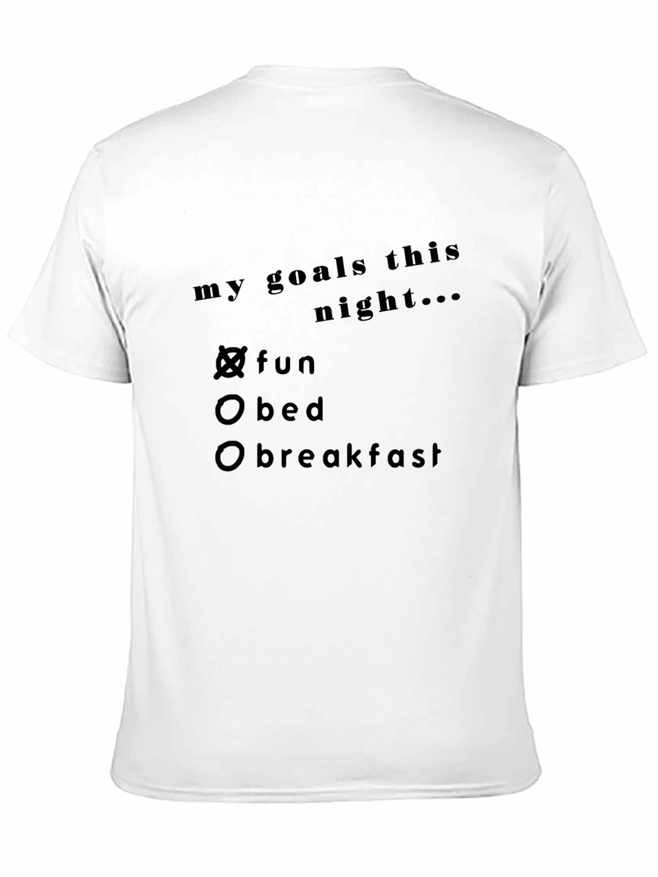 Black My Goals Tonight Fun T-Shirt view 11