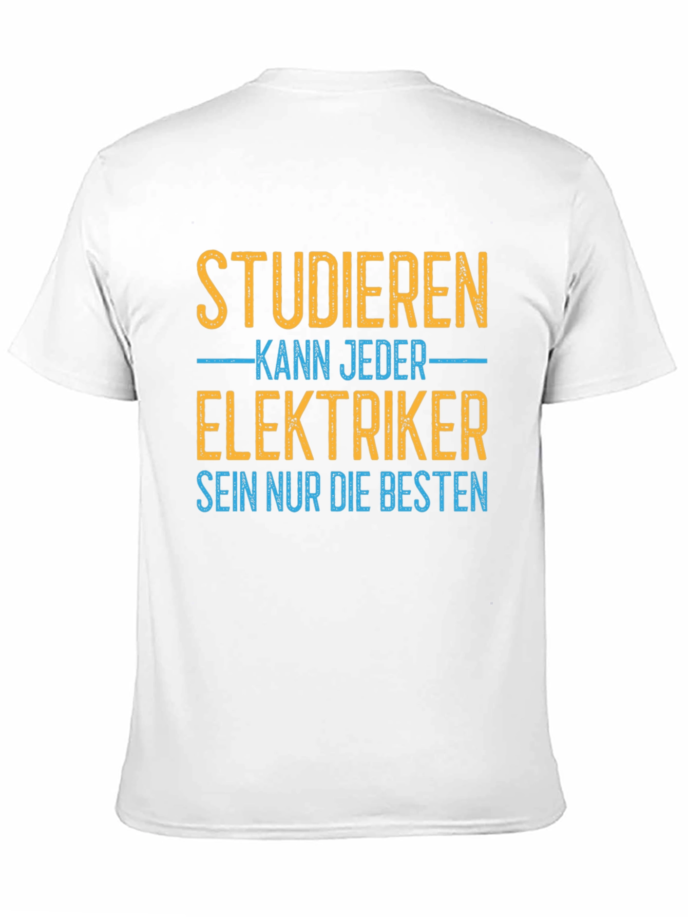 Black Studieren Kann Jeder Elektriker T-Shirt view 11