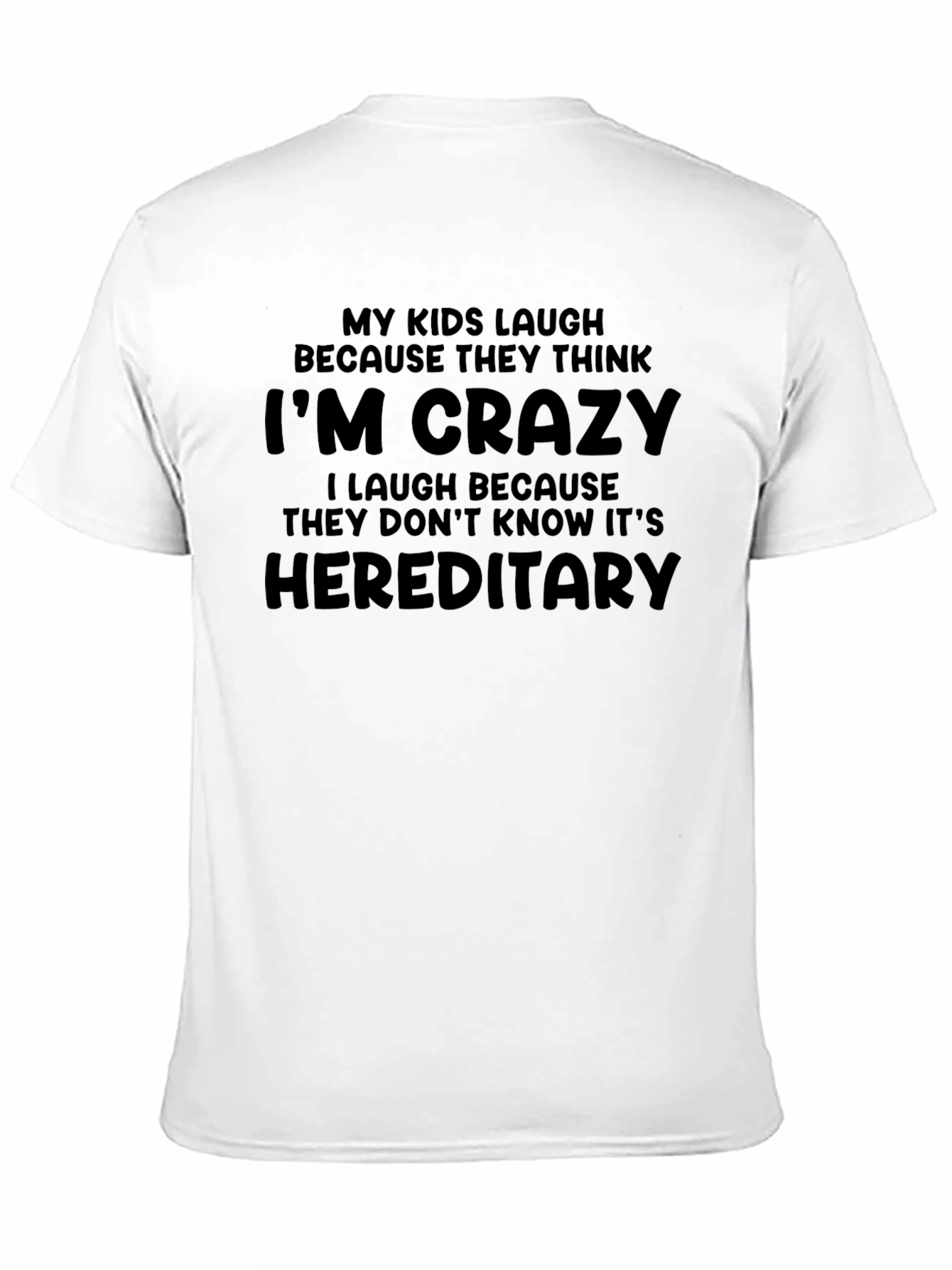 Black Funny "I'm Crazy Hereditary" Black T-Shirt view 11