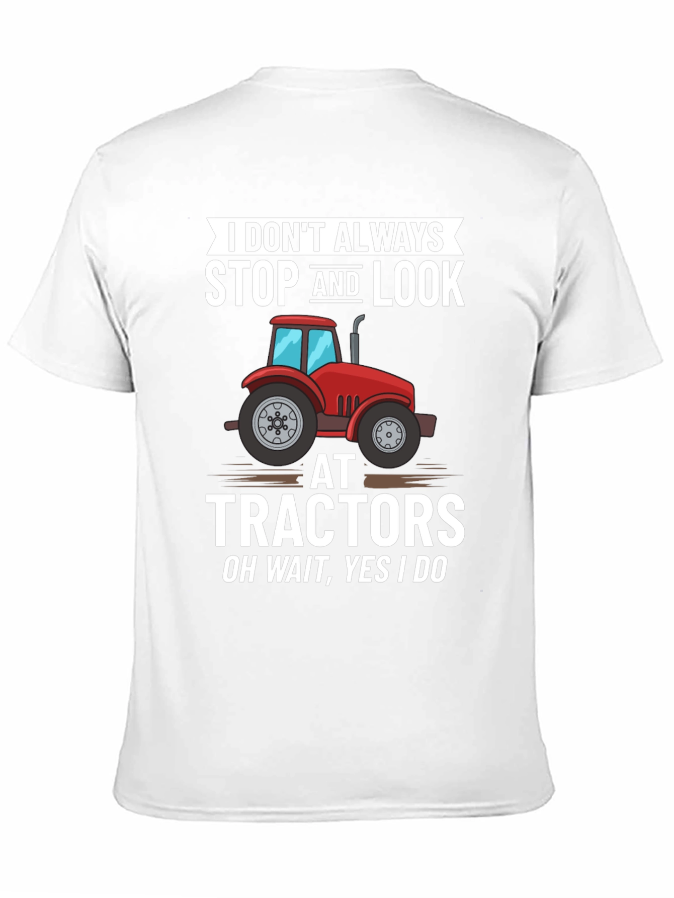 Funny Tractor Lover T-Shirt - 11