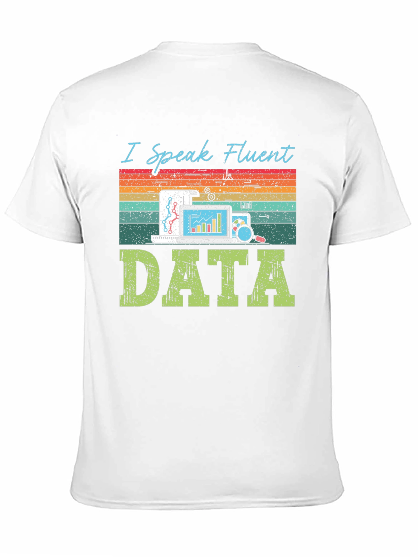 Black I Speak Fluent Data T-Shirt - Data Analyst Tee view 11