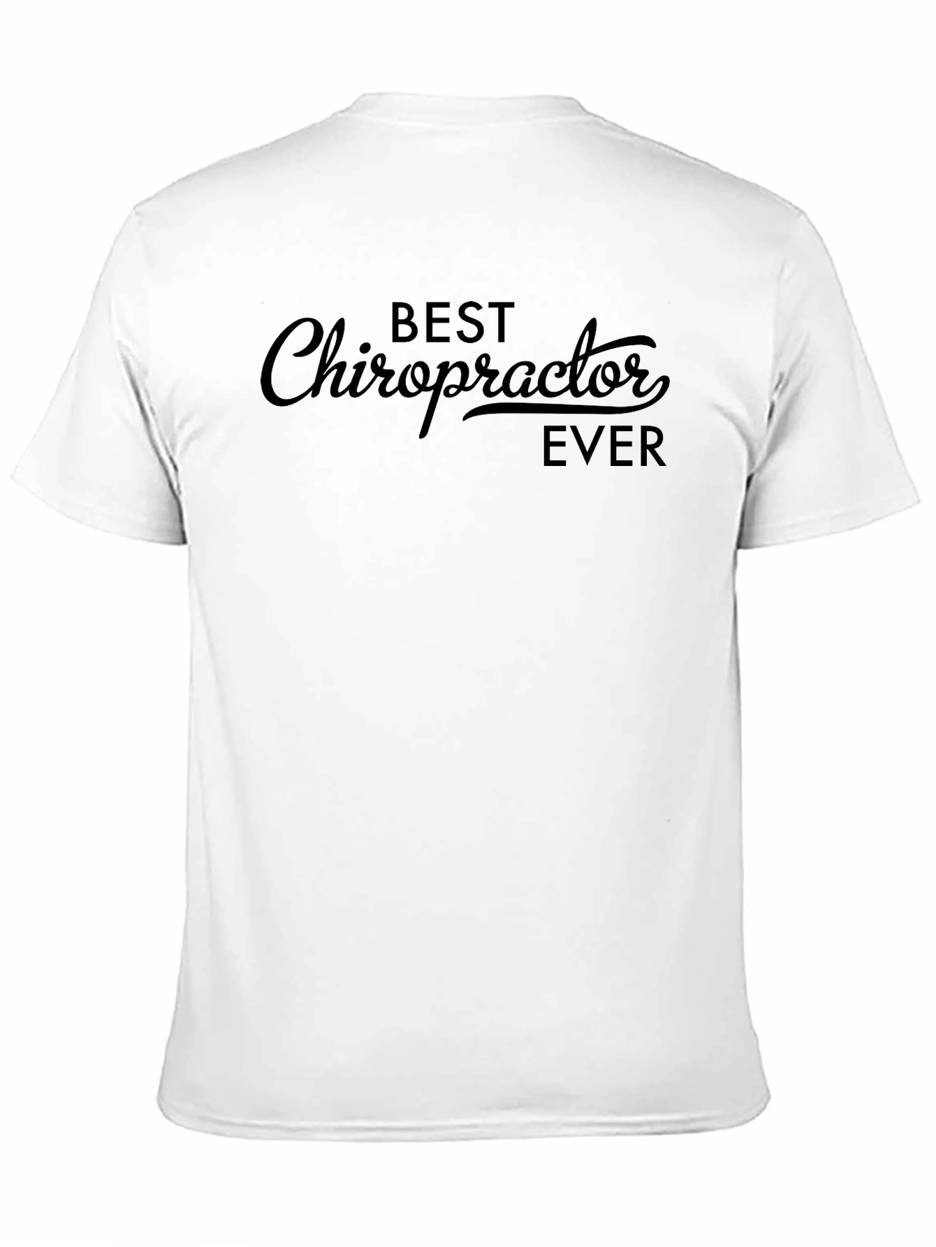 Black Best Chiropractor Ever - Black T-Shirt view 11