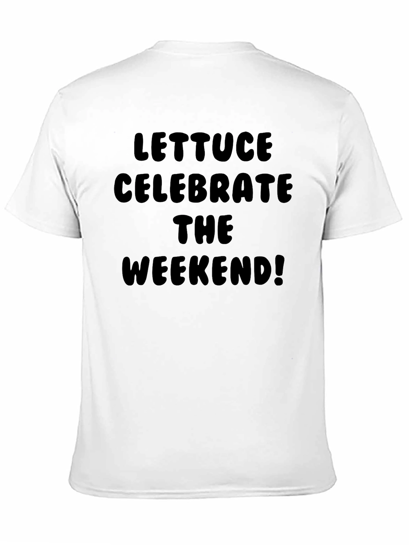 Black Lettuce Celebrate the Weekend T-Shirt view 11