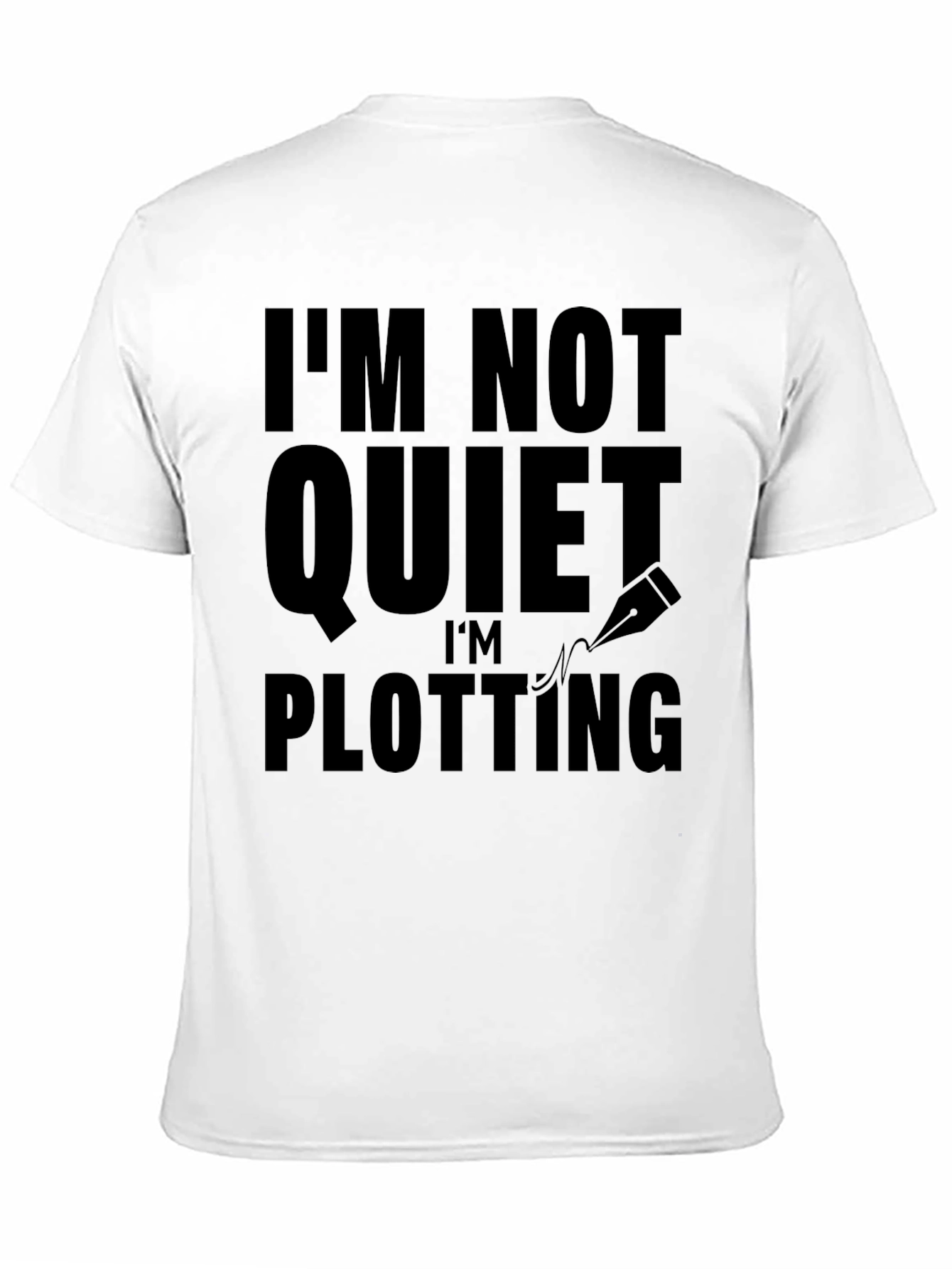 Black I'm Not Quiet I'm Plotting Black T-Shirt view 11