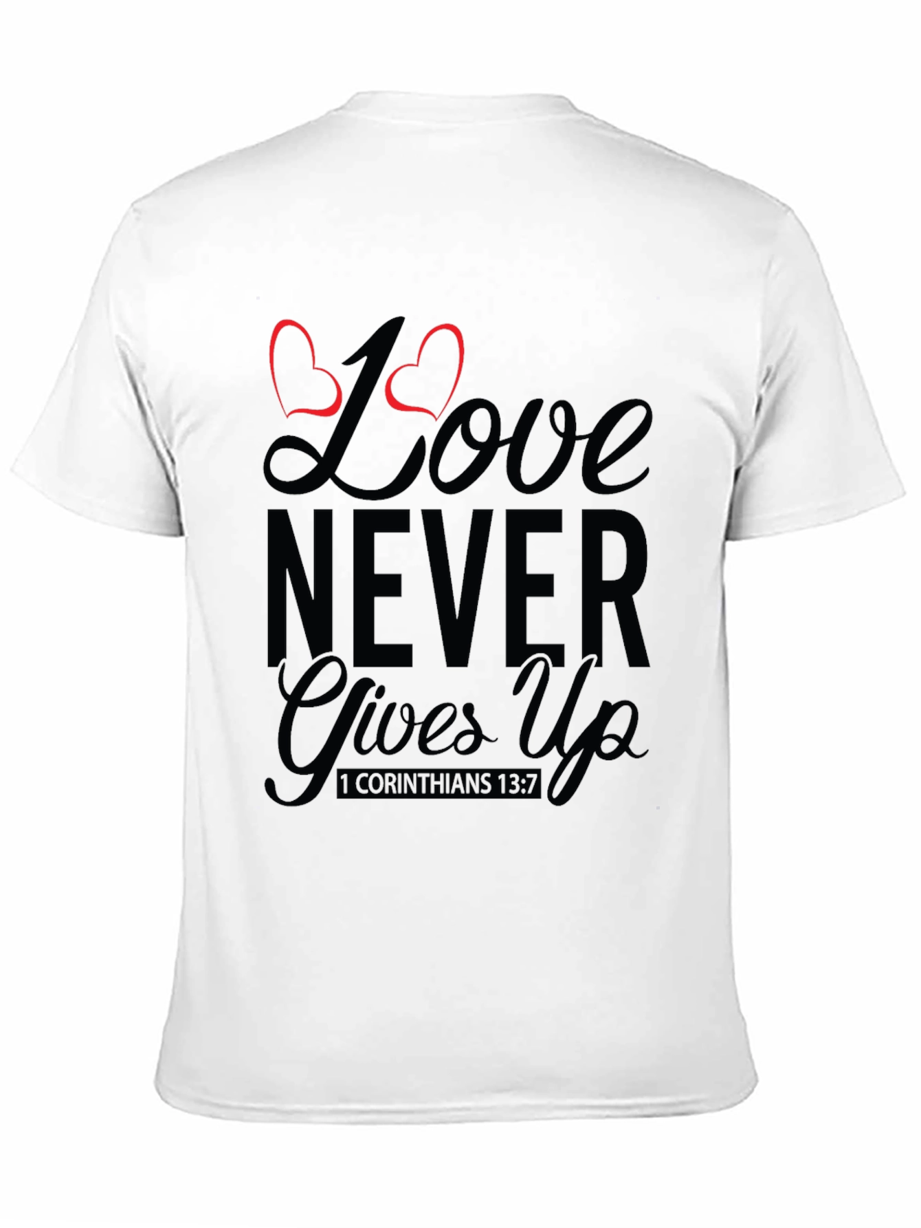 Black Love Never Gives Up Black T-Shirt view 11
