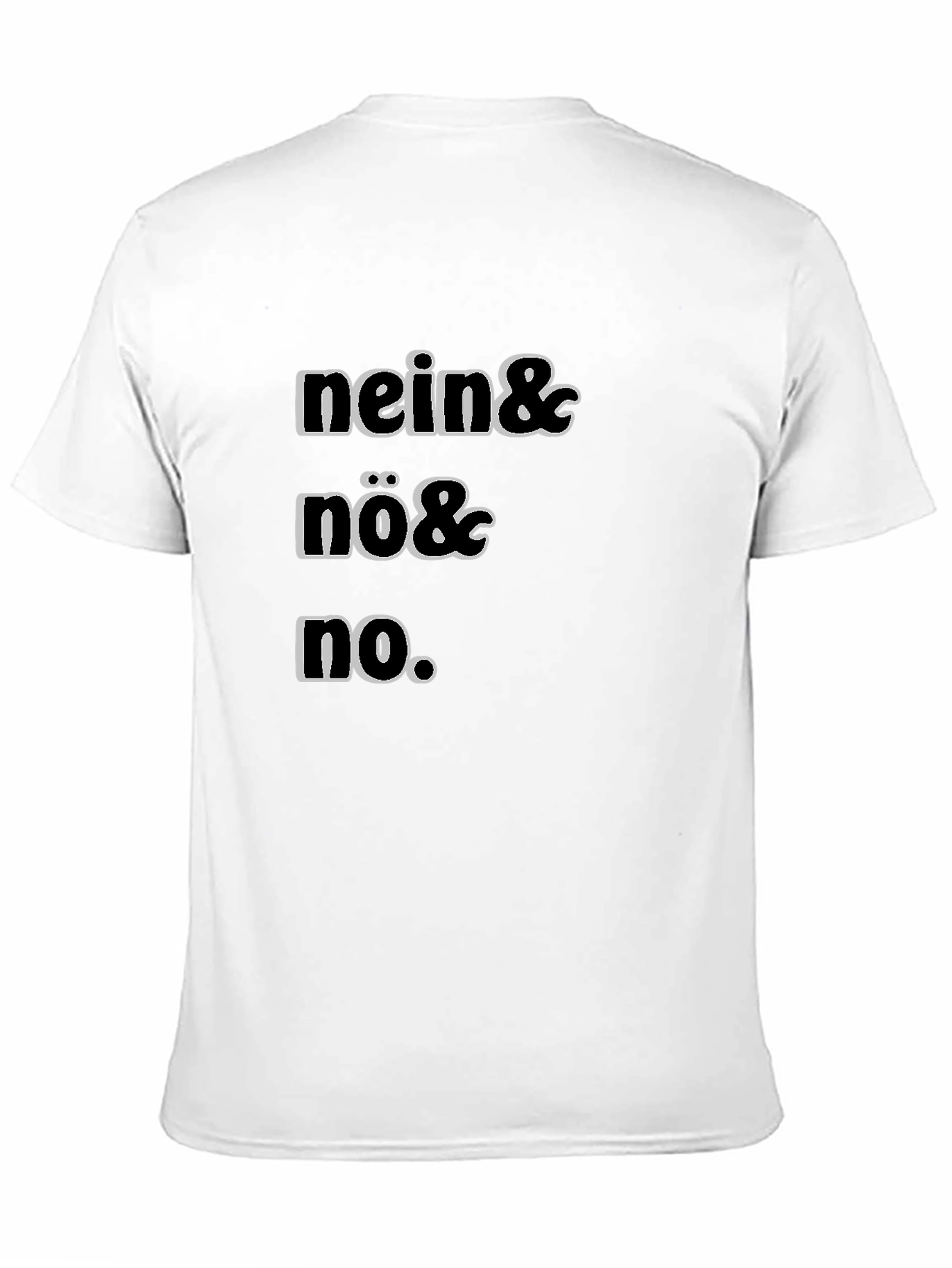 Black Nein, Nö, No Funny T-Shirt view 11