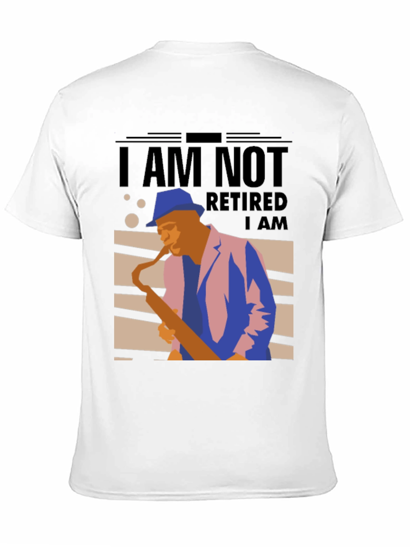 Black I Am Not Retired T-Shirt - Musician Sax Player Graphic Tee view 11