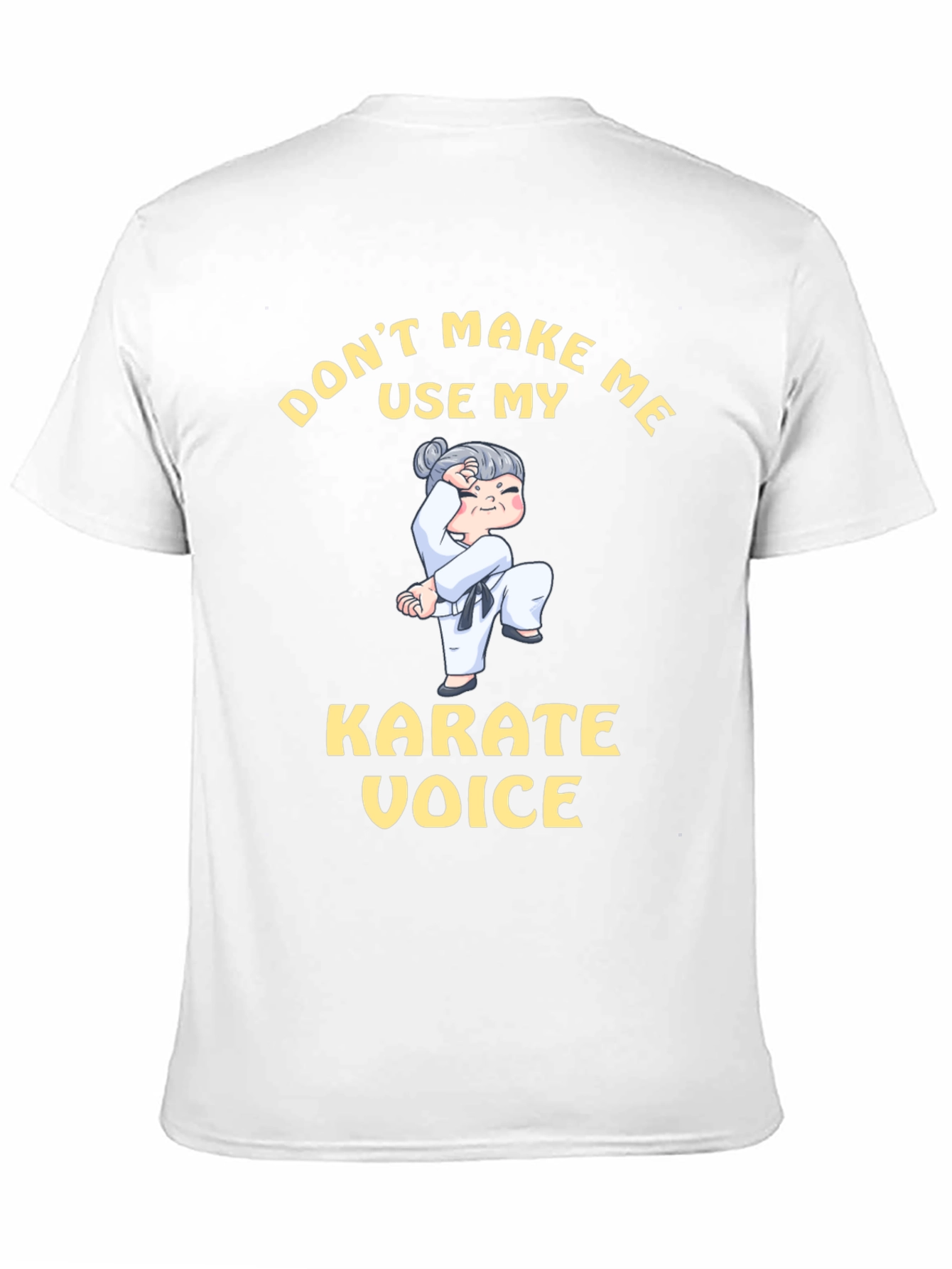 Black Don't Make Me Use My Karate Voice T-Shirt view 11