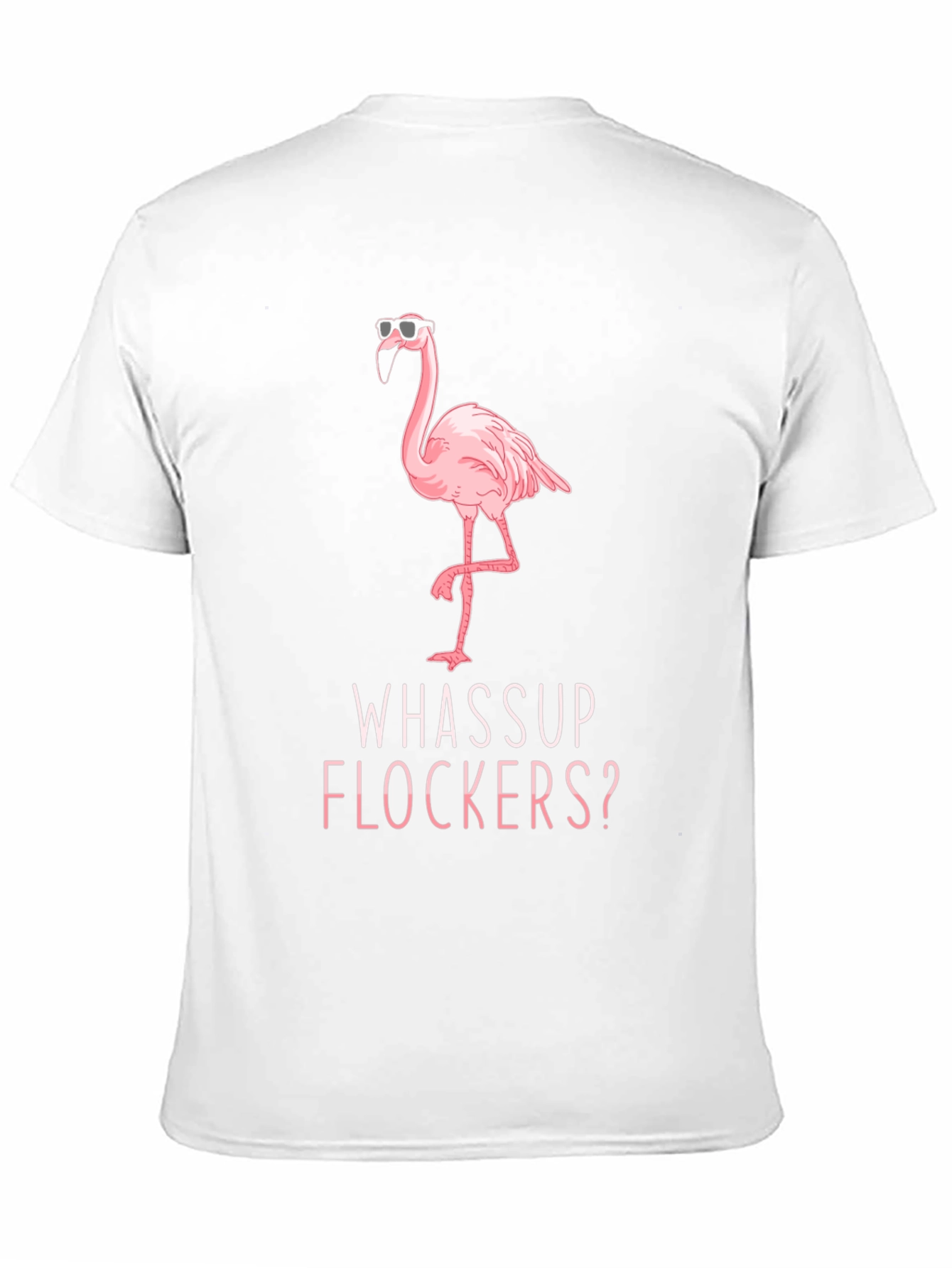 Black Whassup Flockers? Flamingo T-Shirt - Cool & Funny view 11