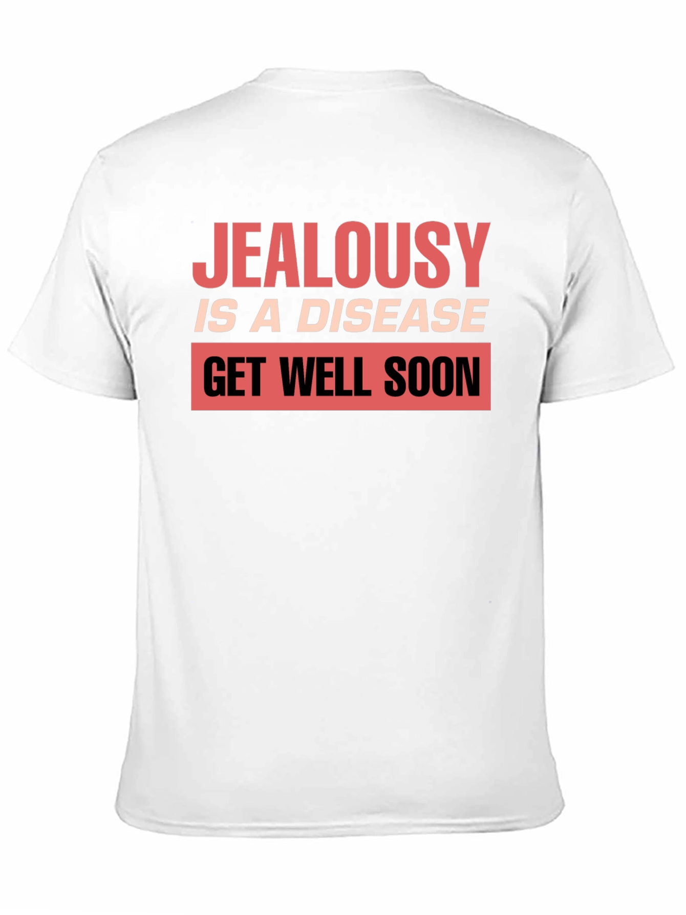 Black Jealousy is a Disease Graphic T-Shirt view 11