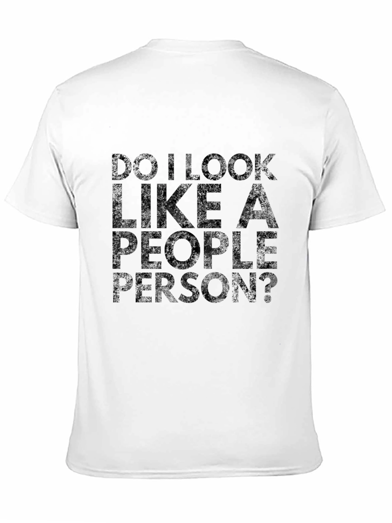 Black Do I Look Like a People Person? T-Shirt view 11