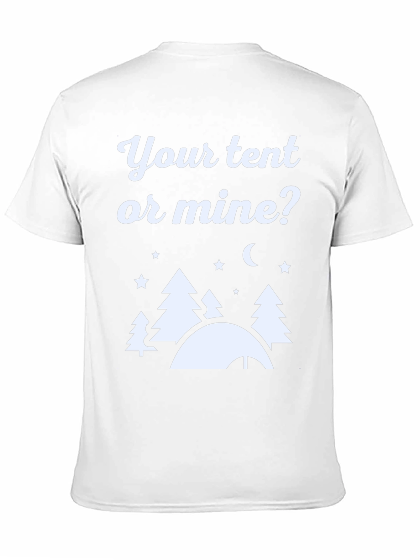 Black Your Tent or Mine? Camping Graphic Tee view 11