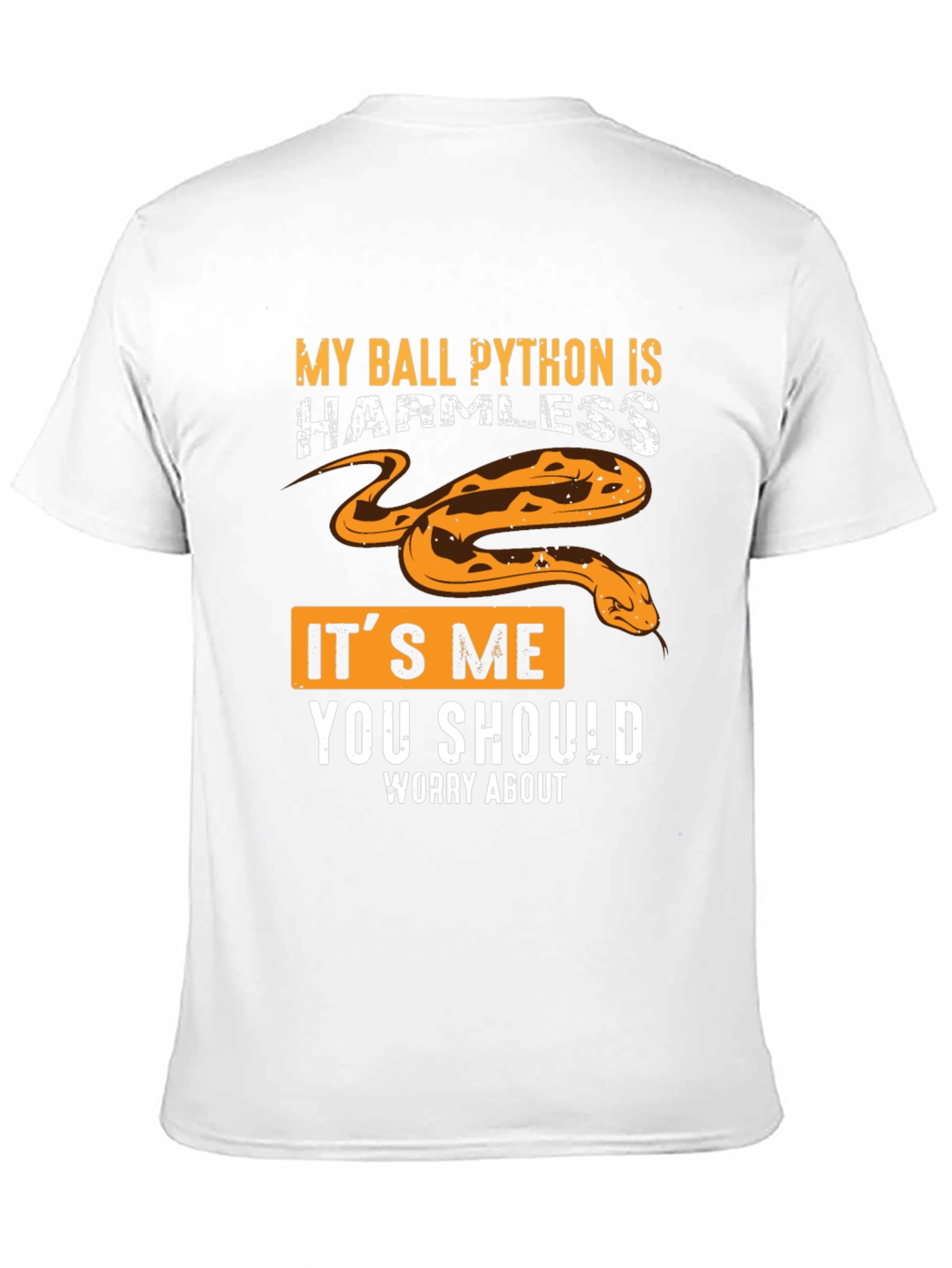 My Ball Python Is Harmless Graphic Tee - 11