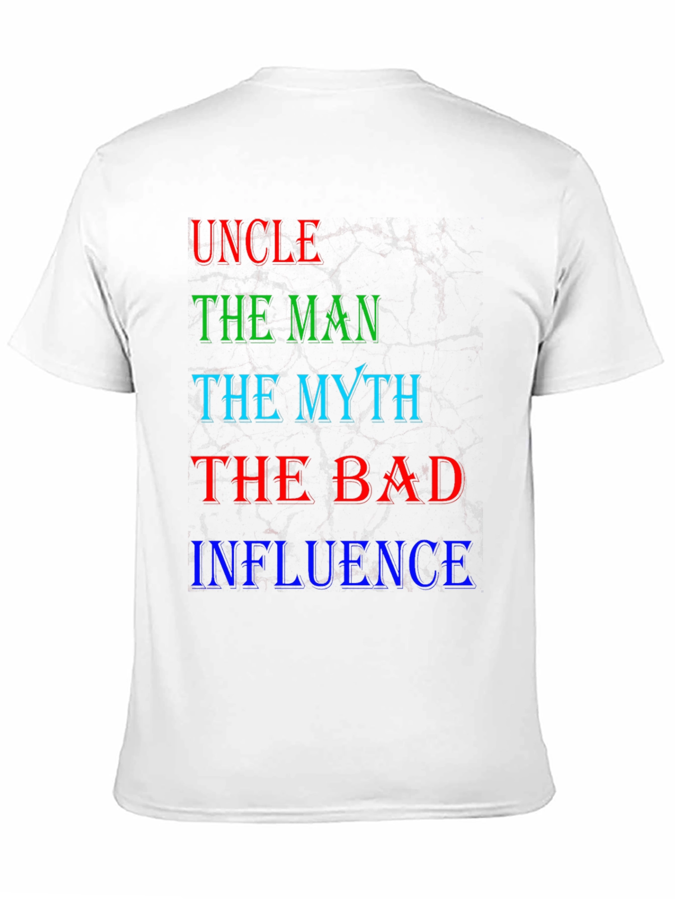 Black Uncle The Man Myth Bad Influence T-Shirt view 11