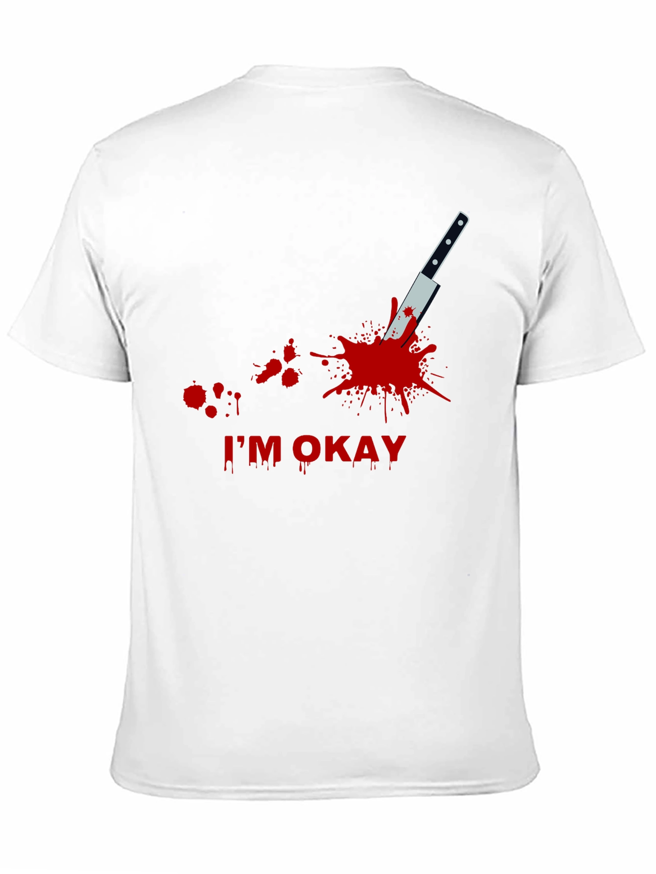 Black I'm Okay Funny T-Shirt view 11