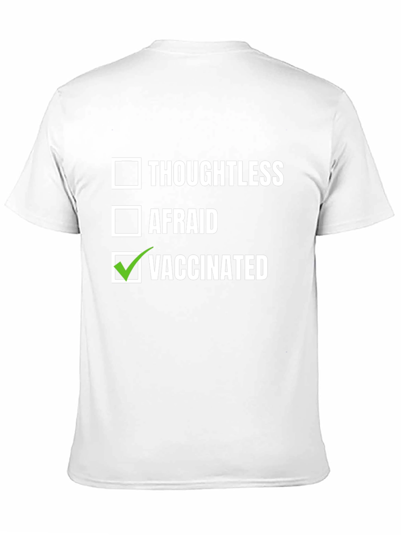 Black Vaccinated Humor Tee - Thoughtless Afraid Choice T-Shirt view 11
