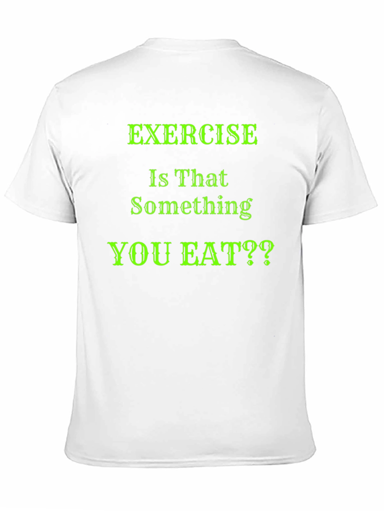 Black Funny Exercise T-Shirt - Is That Something You Eat? view 11
