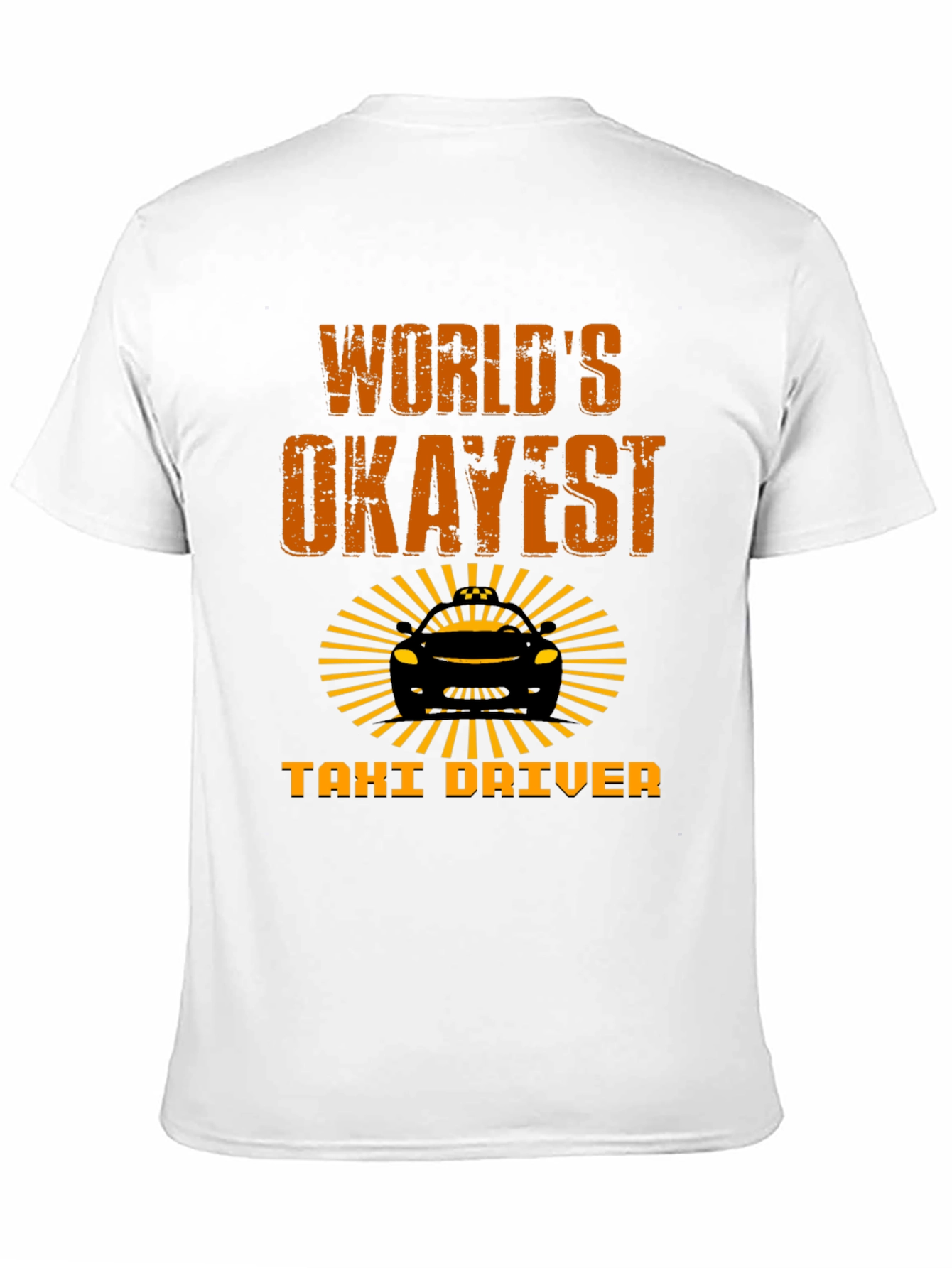 Black World's Okayest Taxi Driver T-Shirt - Funny Novelty Tee view 11