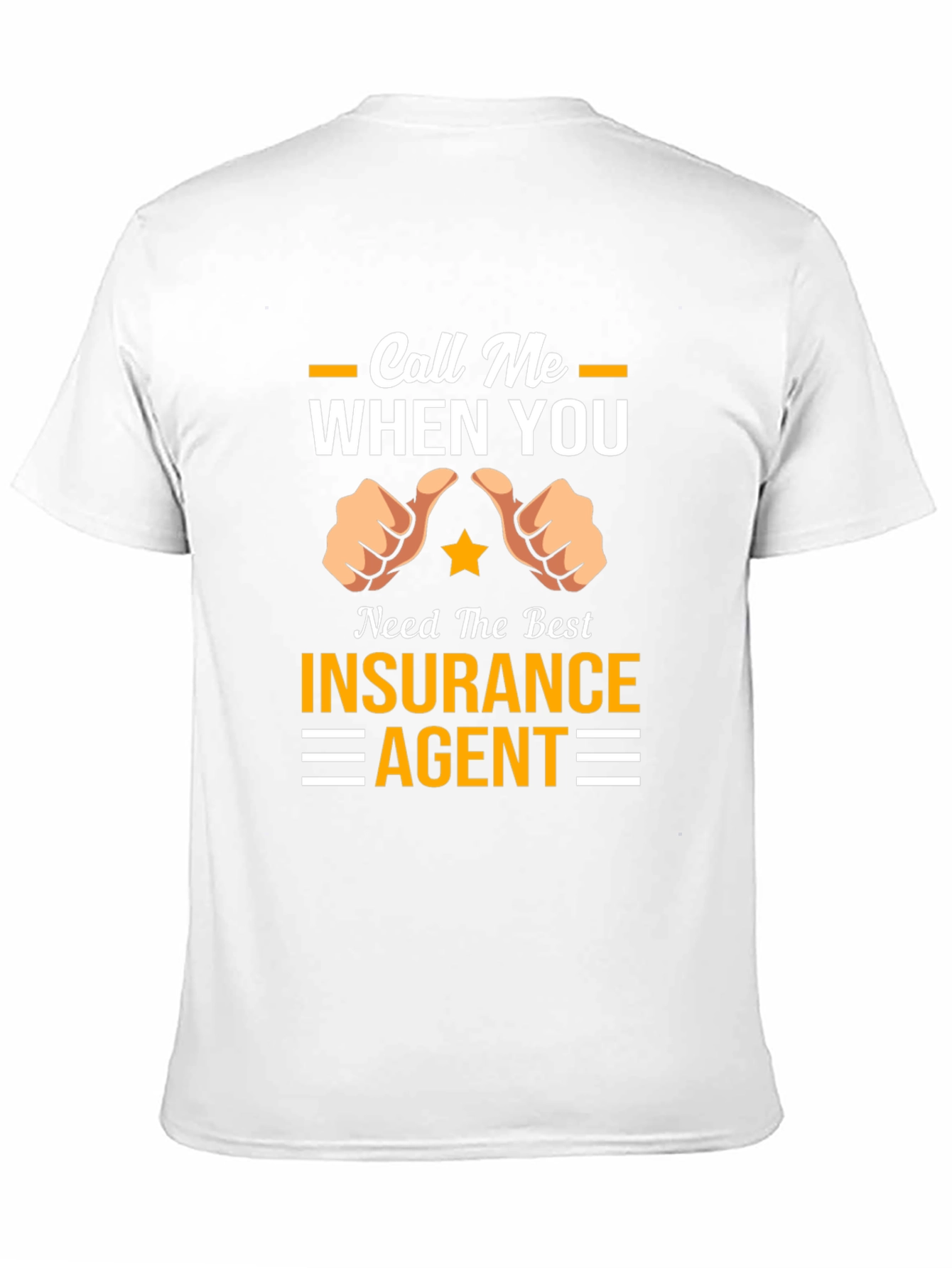 Black Call Me When You Need Insurance Agent T-Shirt view 11